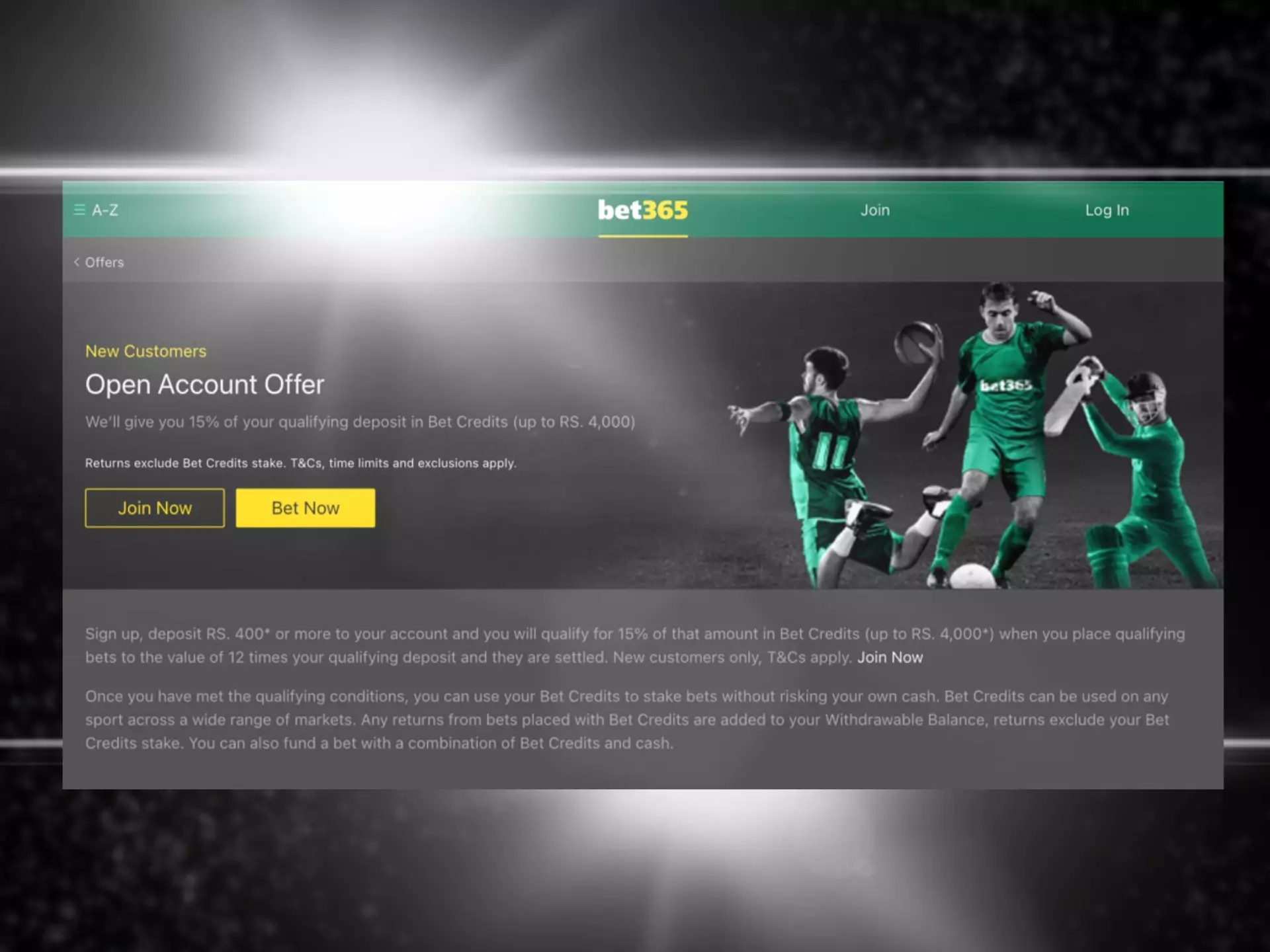 Meet all the requirements to withdraw the bet365 bonus.