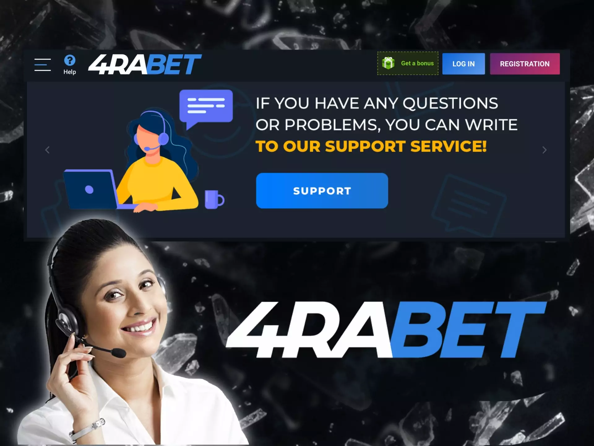 जब भी आपका कोई प्रश्न हो, आप 4rabet की सहायता टीम से संपर्क कर सकते हैं।