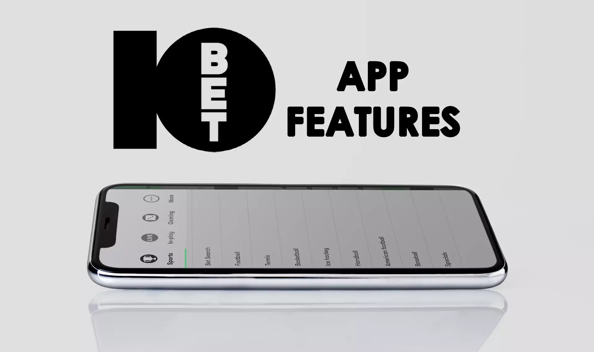 There is a number of important features that make the 10bet app more preferable than other apps for betting fans.