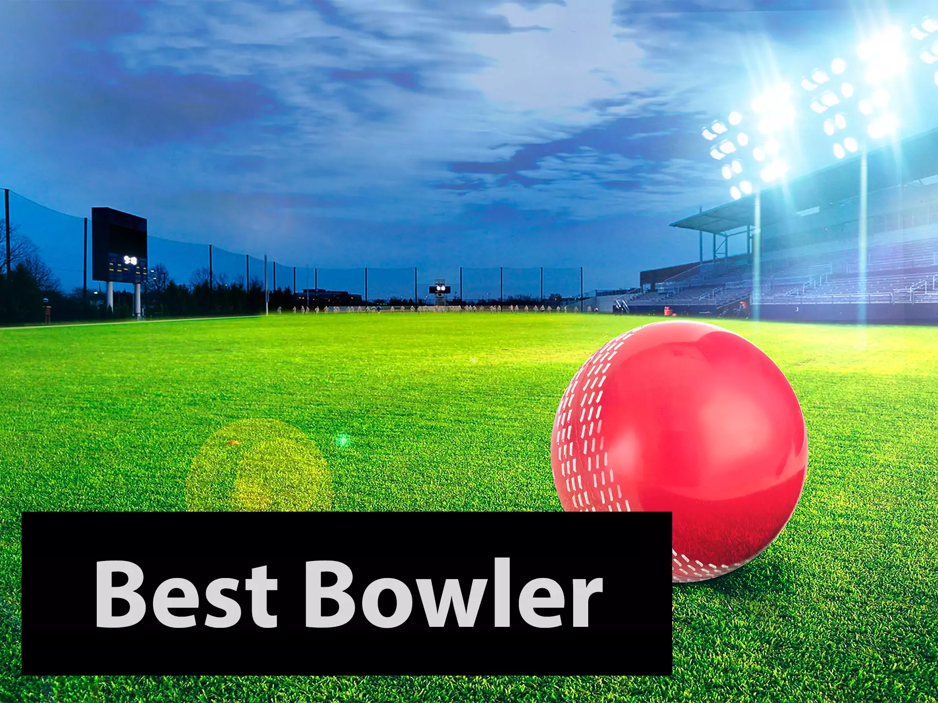 The best bowler market is also available for betting.