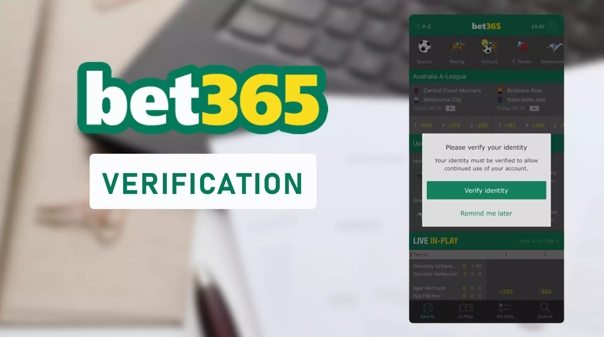 Bet365 के बेटिंग खाते को सत्यापित करें ताकि इसका उपयोग जारी रखा जा सके।