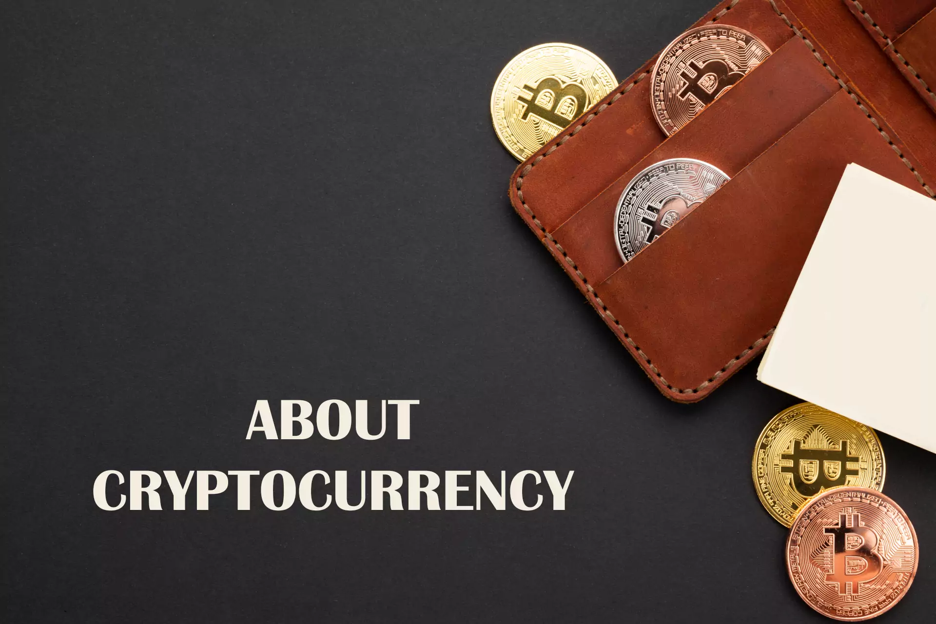 A cryptocurrency is a new form of currency.