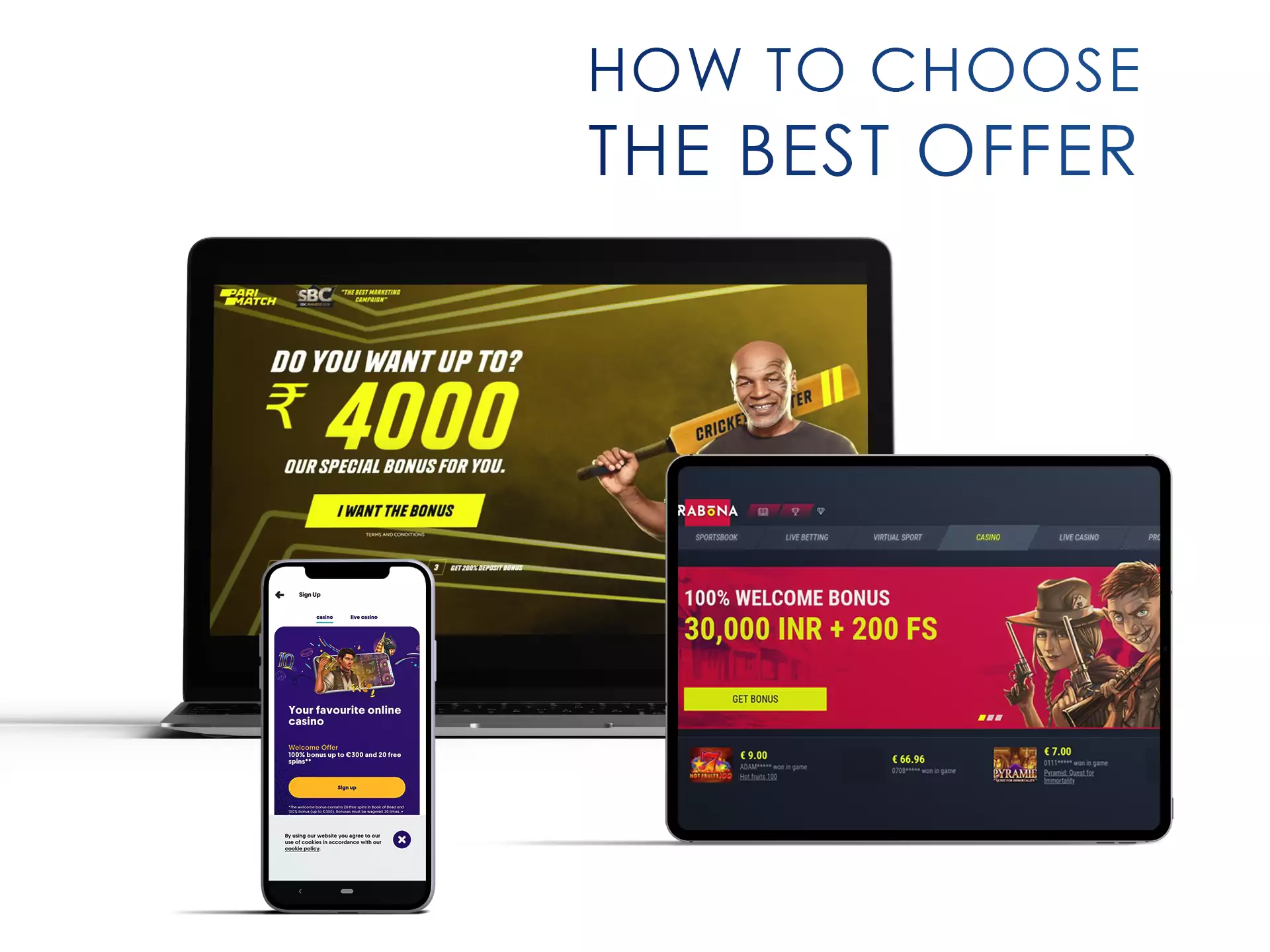 Look through our list of bookmakers with no deposit offers and choose the best one.