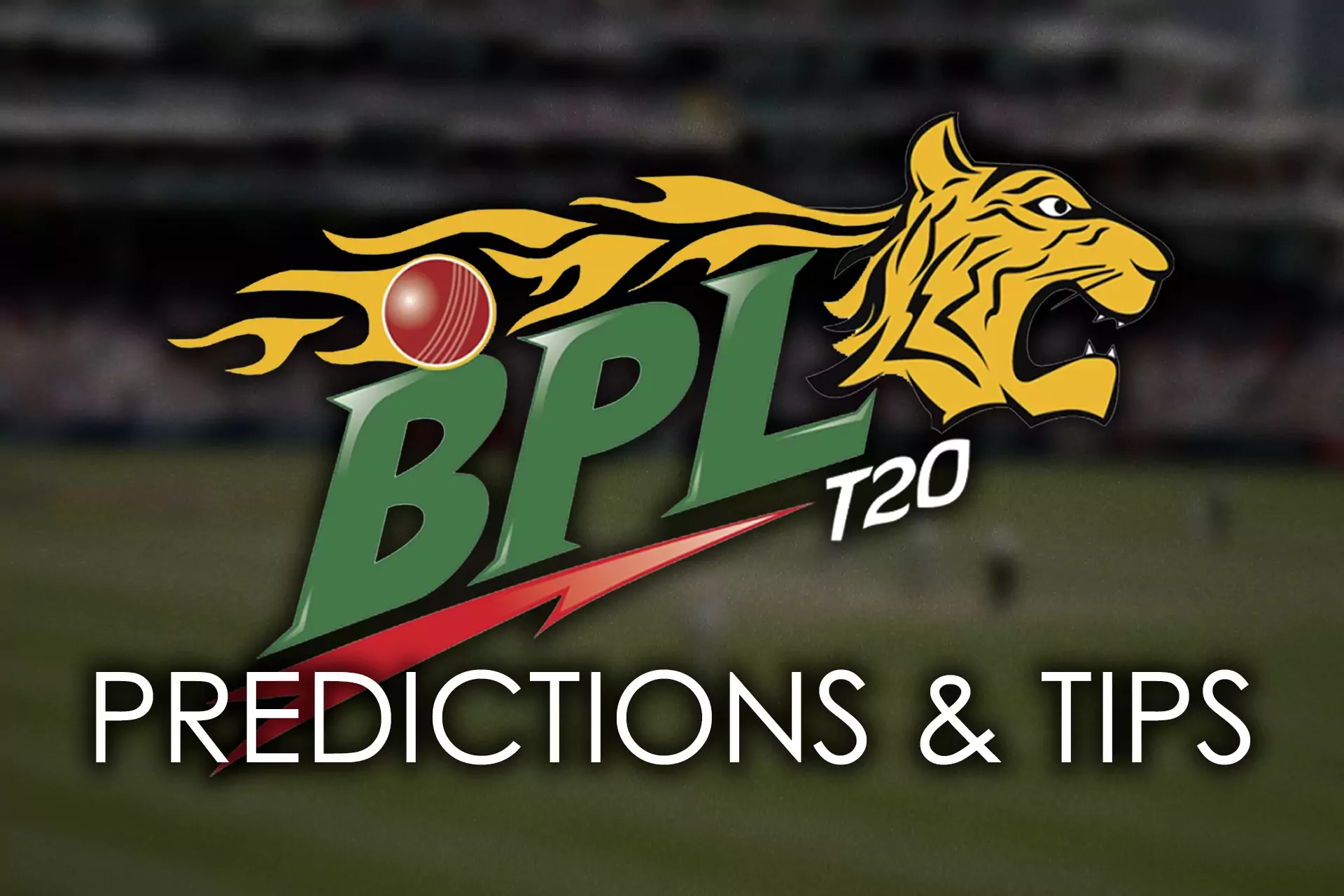 Cricket fans who are going to bet on the BPL should analyze the events and possibilities of the teams.