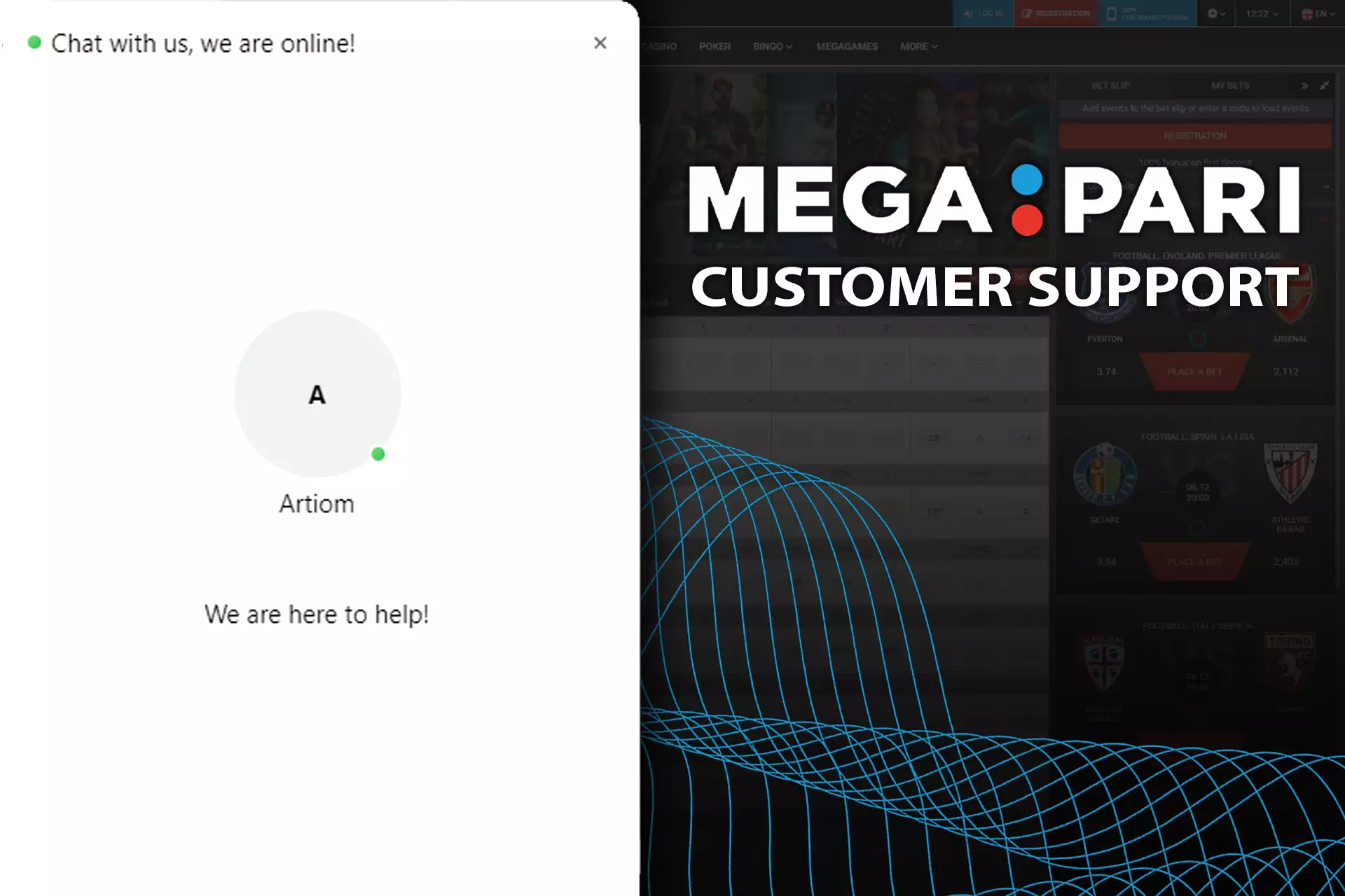 The MegaPari customer support works 24/7 and is always ready to help you.