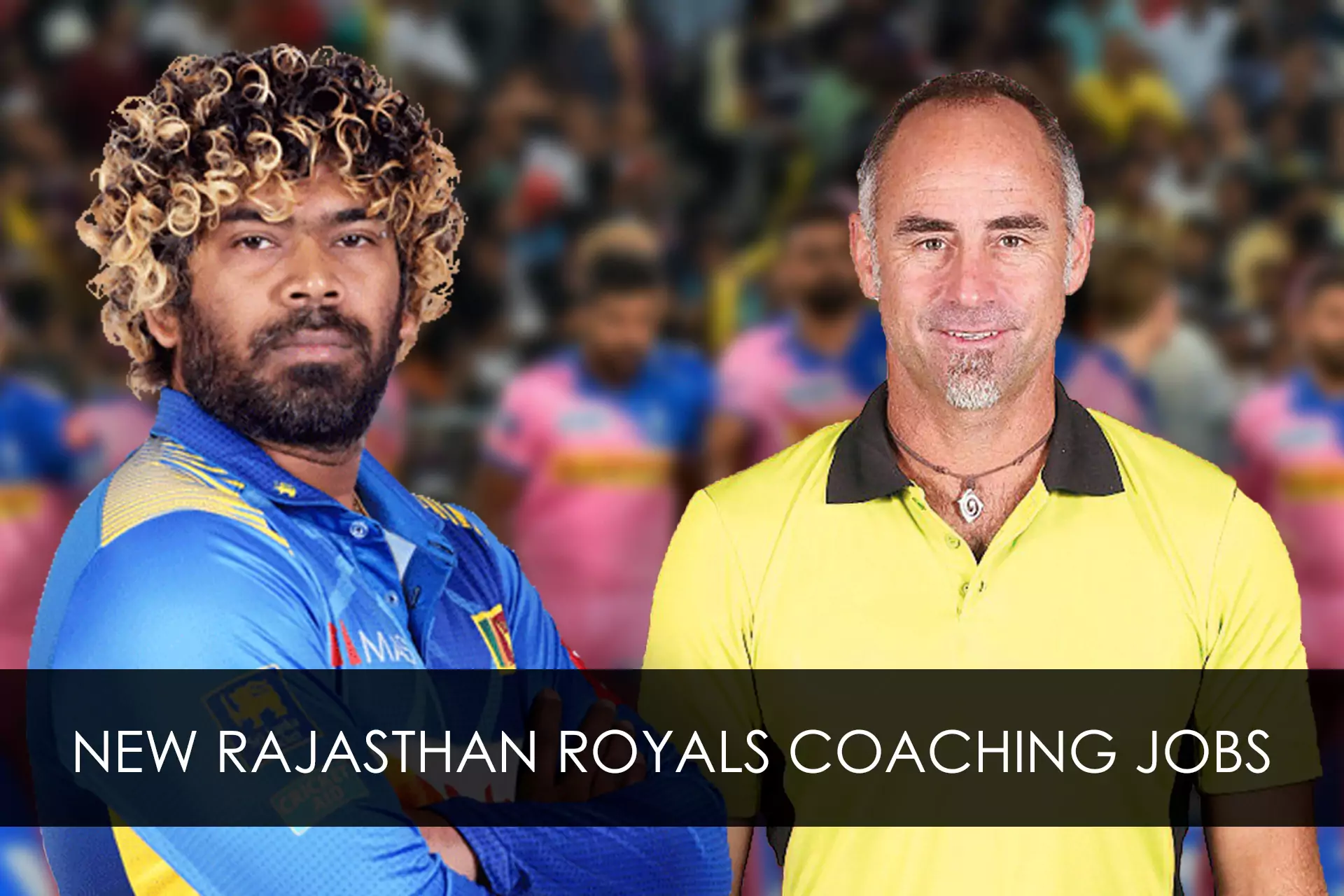 Read about Two new Rajasthan Royals coaching jobs for Lasith Malinga and Paddy Upton.
