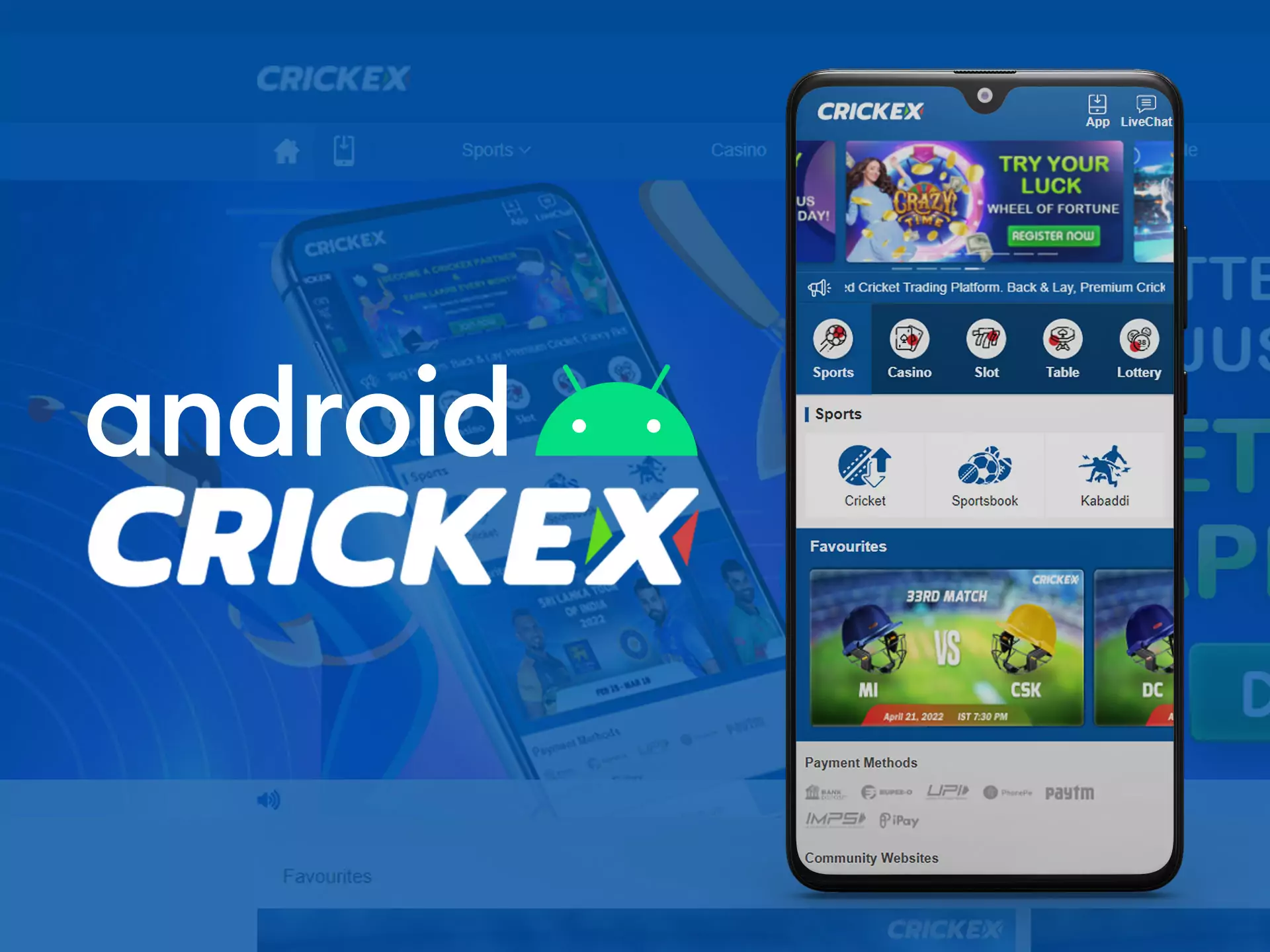 Android के लिए Crickex ऐप आधिकारिक वेबसाइट से डाउनलोड किया जा सकता है।
