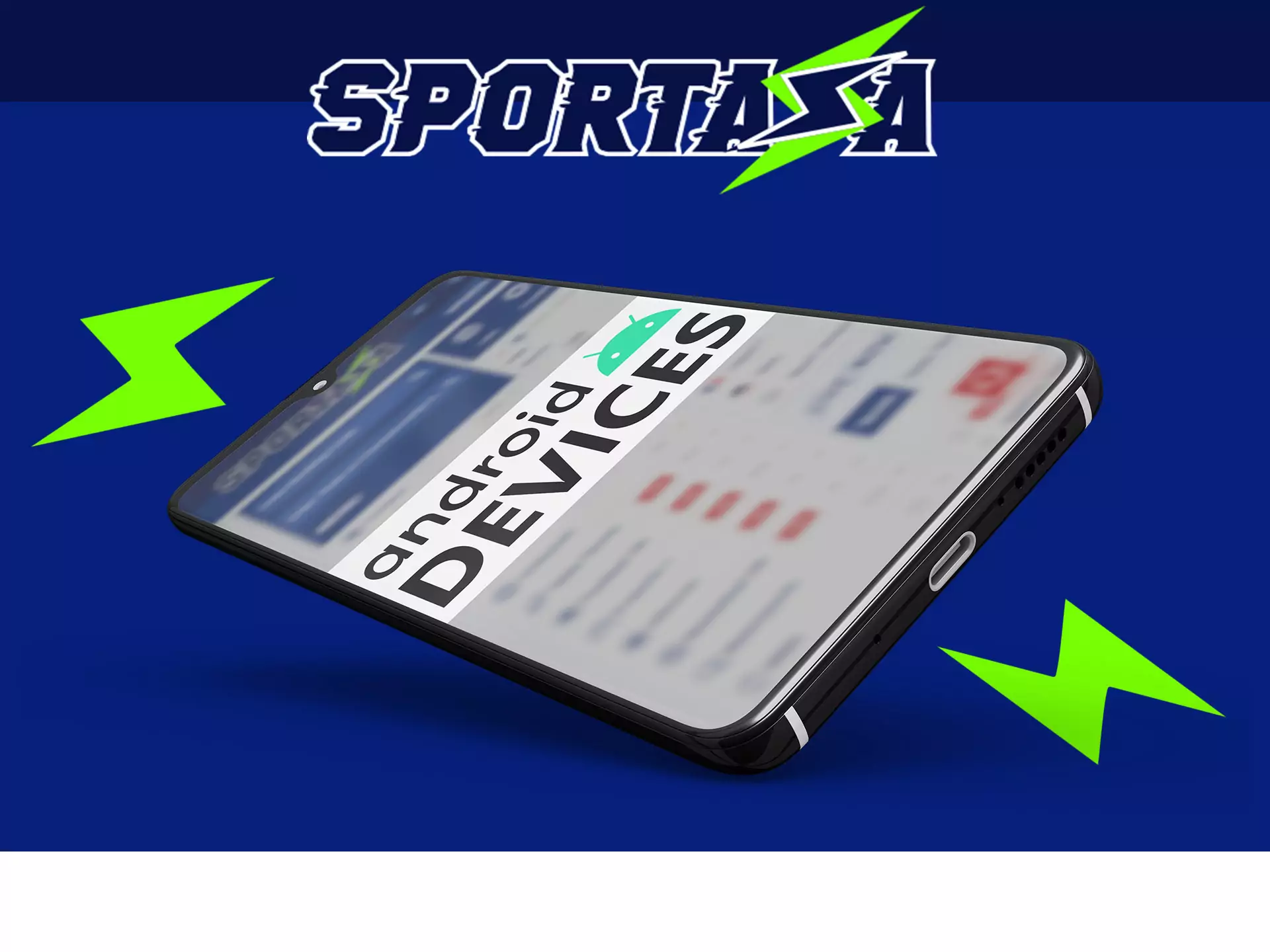 Sportaza एप्लिकेशन सबसे Android उपकरणों पर उपलब्ध।