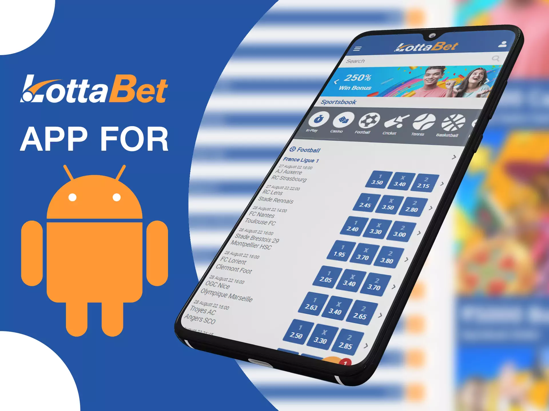 You can install LottaBet app on Android devices.