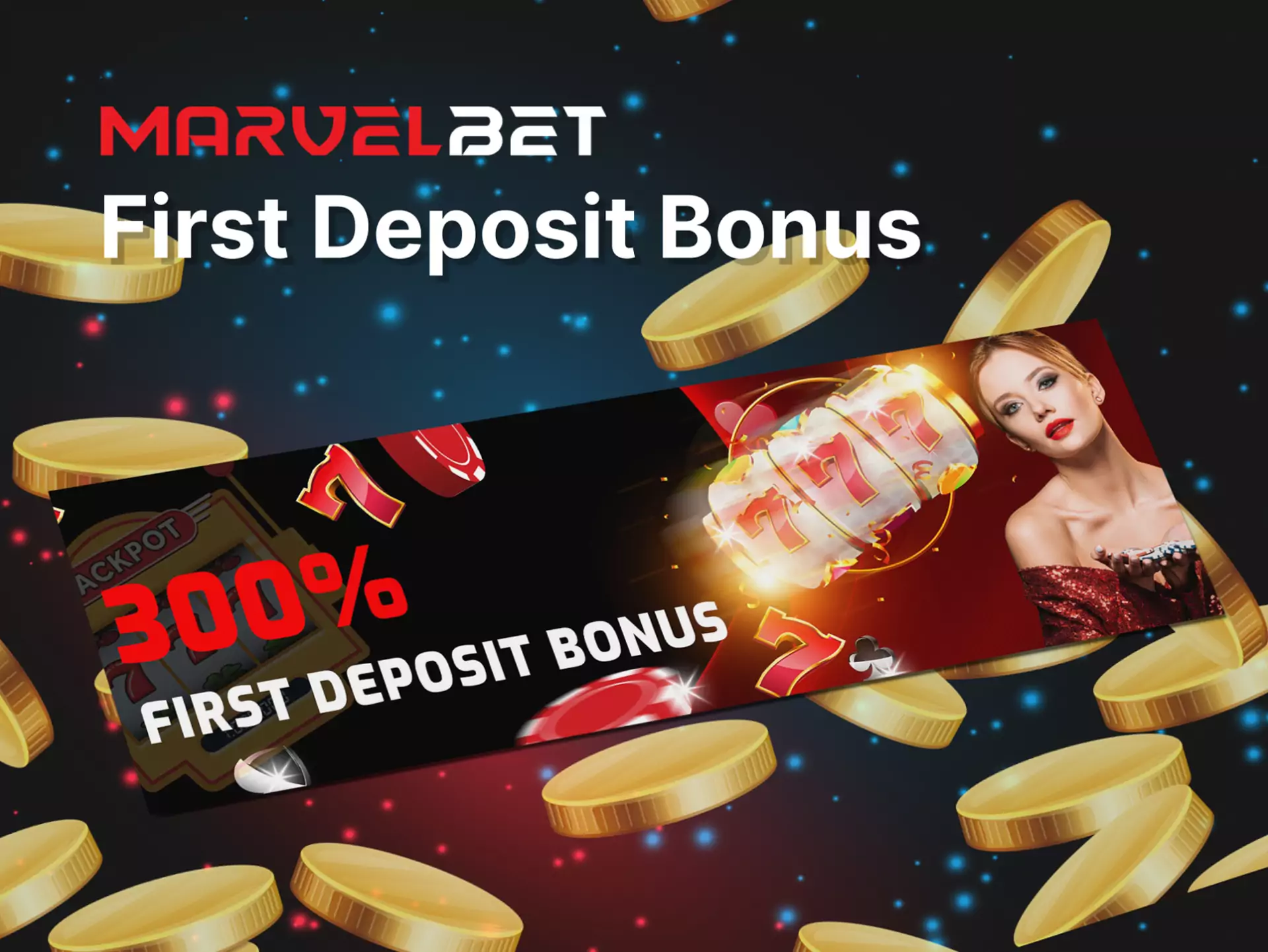 New users get the bonus on the first deposit to the Marvelbet account.