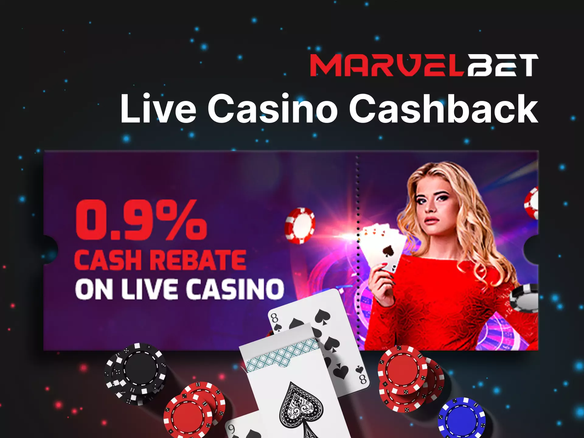You can also get a cashback playing live casino games.