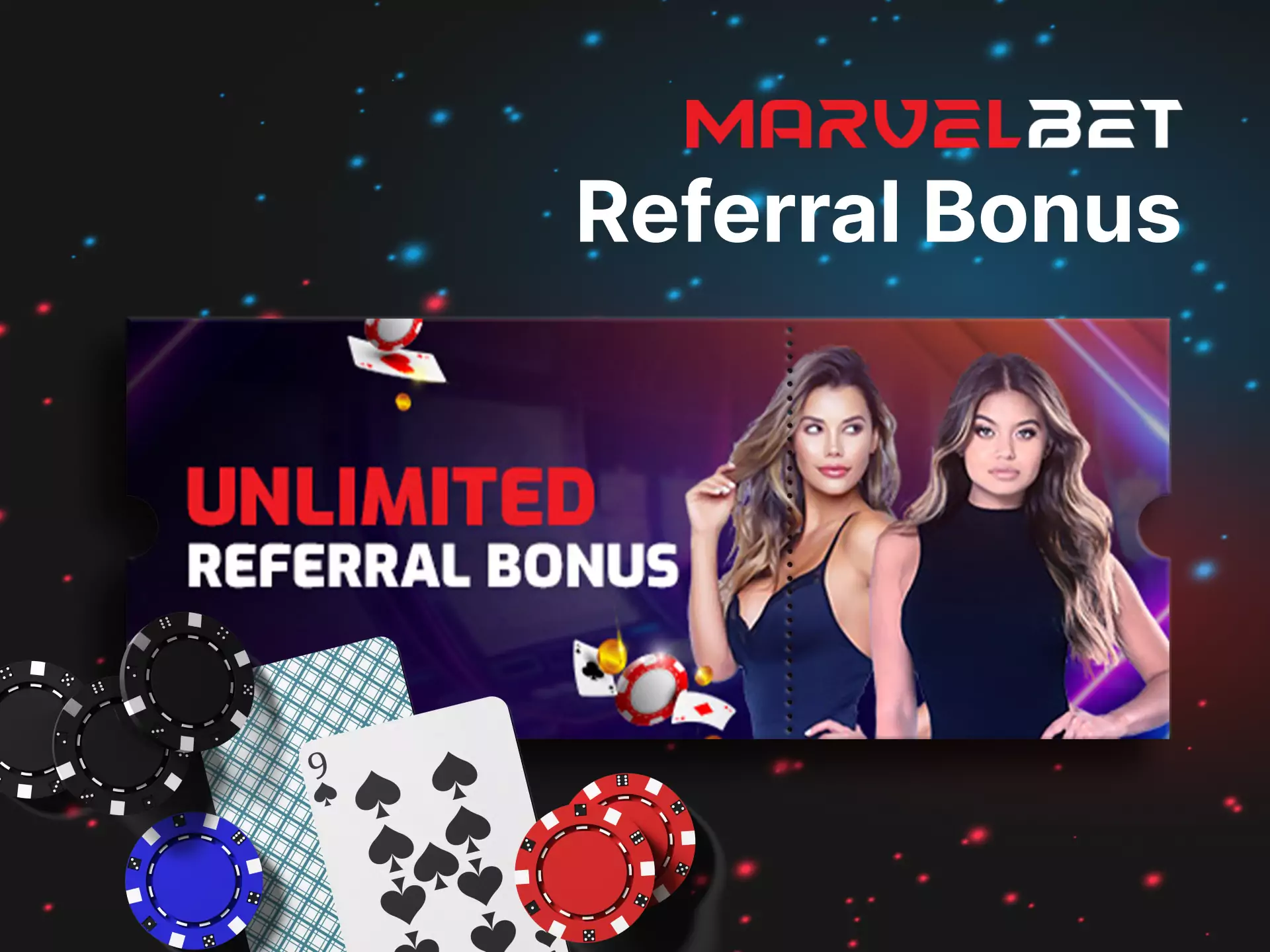 Invite your friends to Marvelbet and get the referral bonus from the bookie.