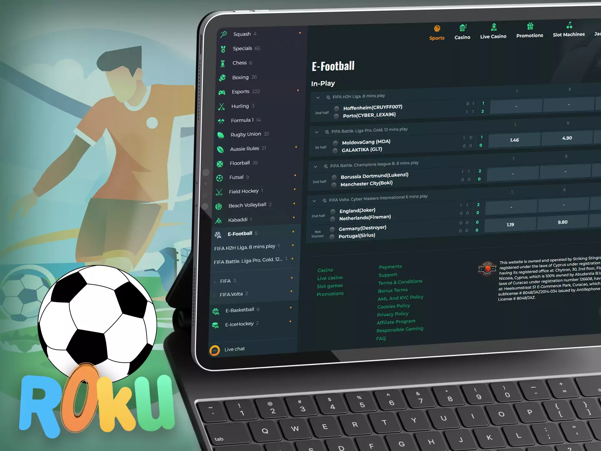 In the Rokubet e-sportsbook, there are e-football events available for online betting.
