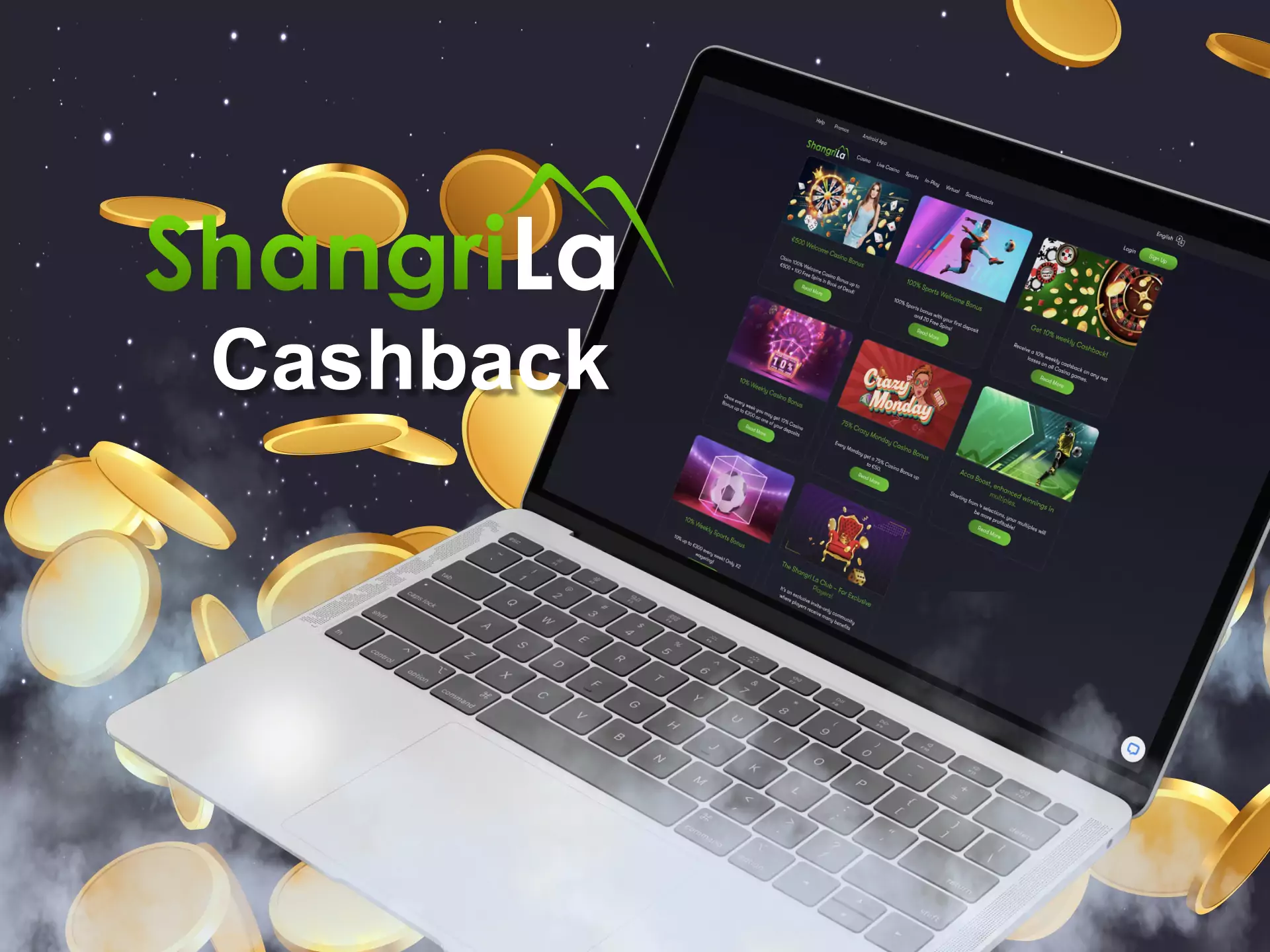 There is a cashback program for regular users of the Shangri La sportsbook.