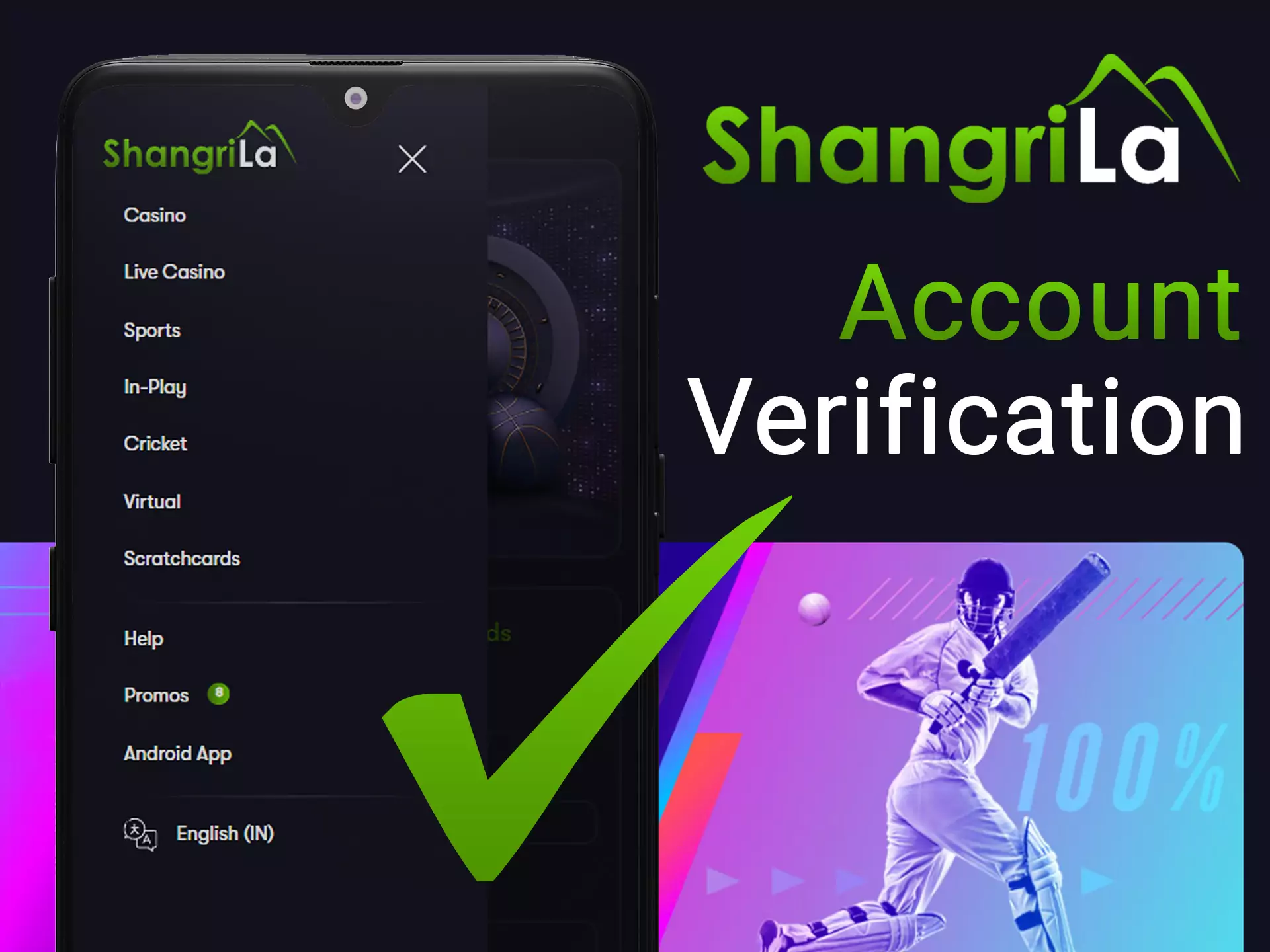 Verify your Shagri La account for start playing and betting.