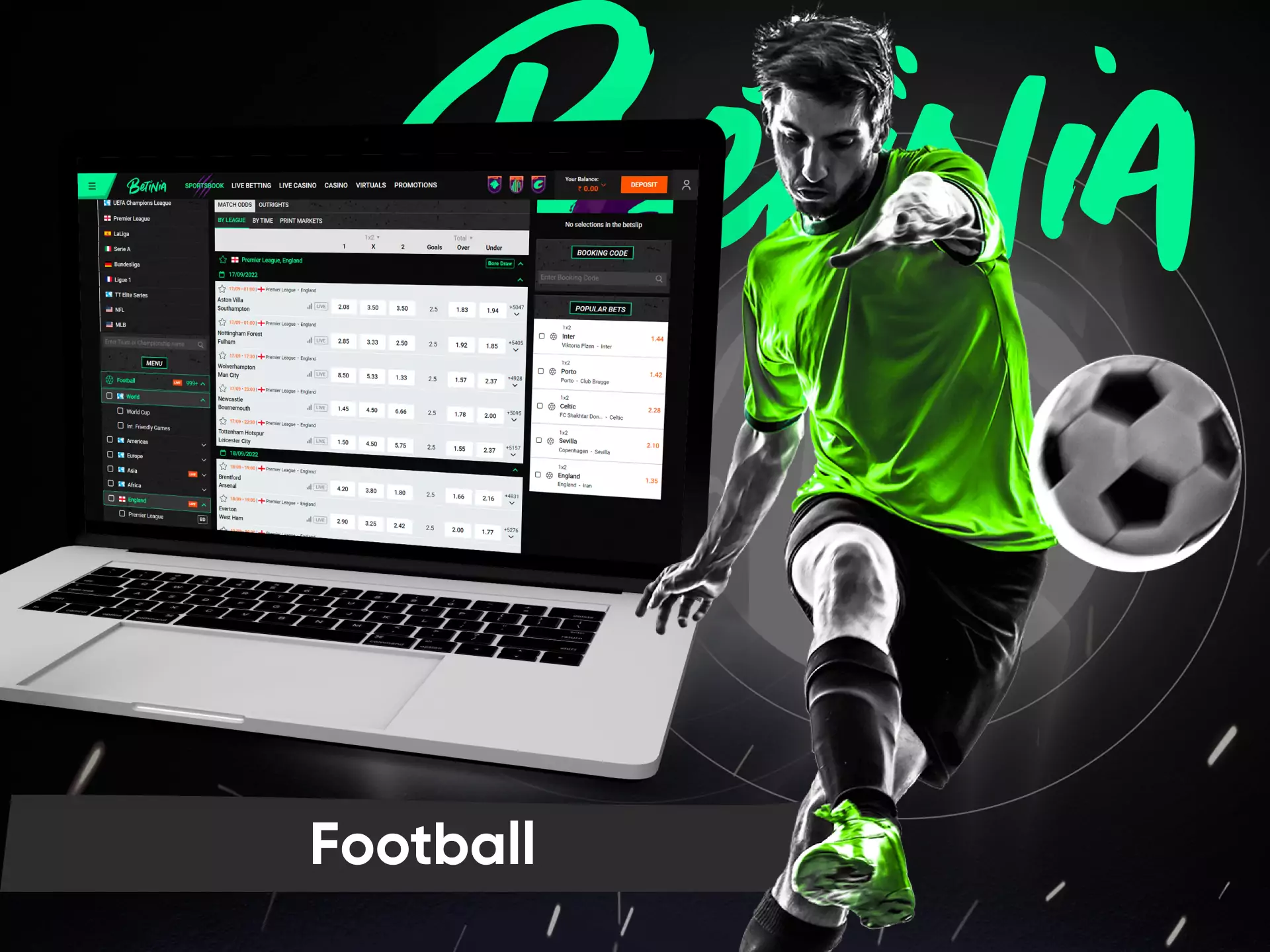 Football betting is the most popular activity in the Betinia sportsbook.