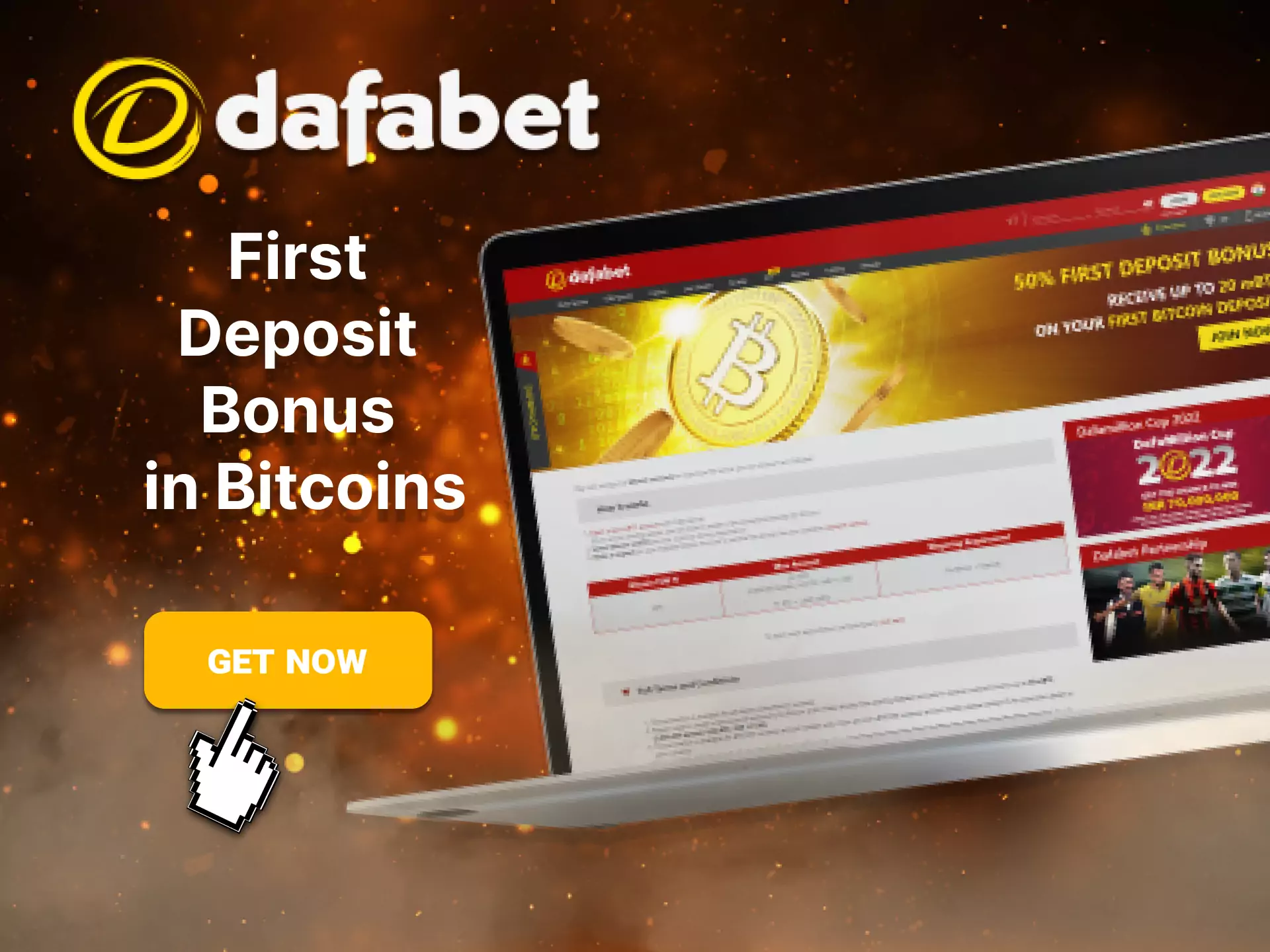 In Dafabet, make your first deposit with bitcoins and get a special bonus.