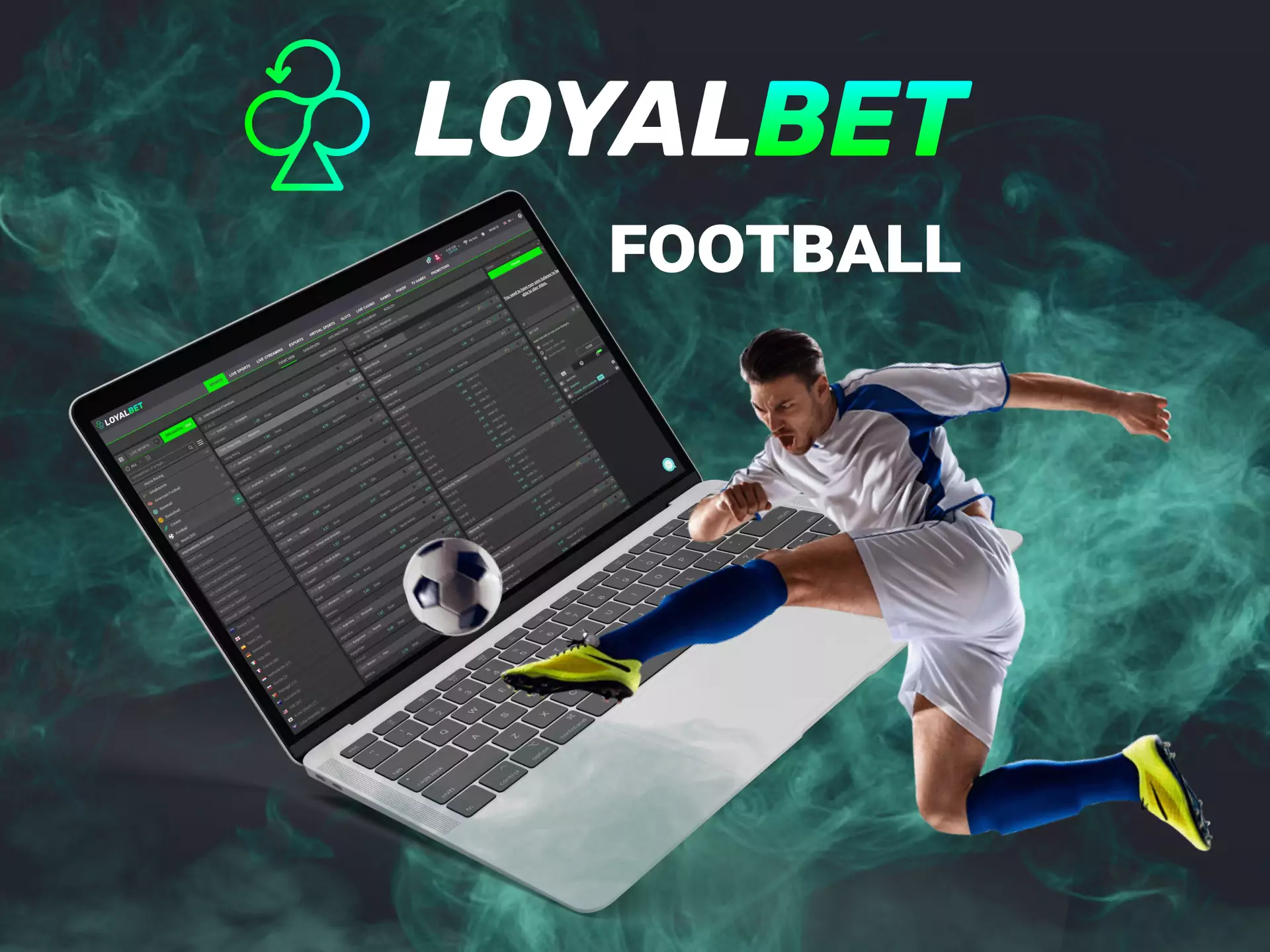 On the Loyalbet website, you can bet on football.