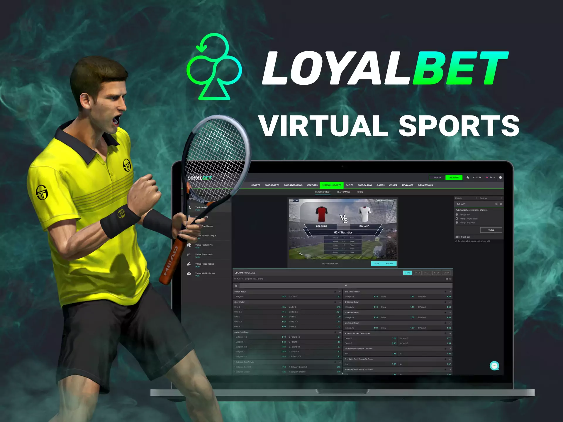 Betting on virtual sports matches also attracts users of Loyalbet.