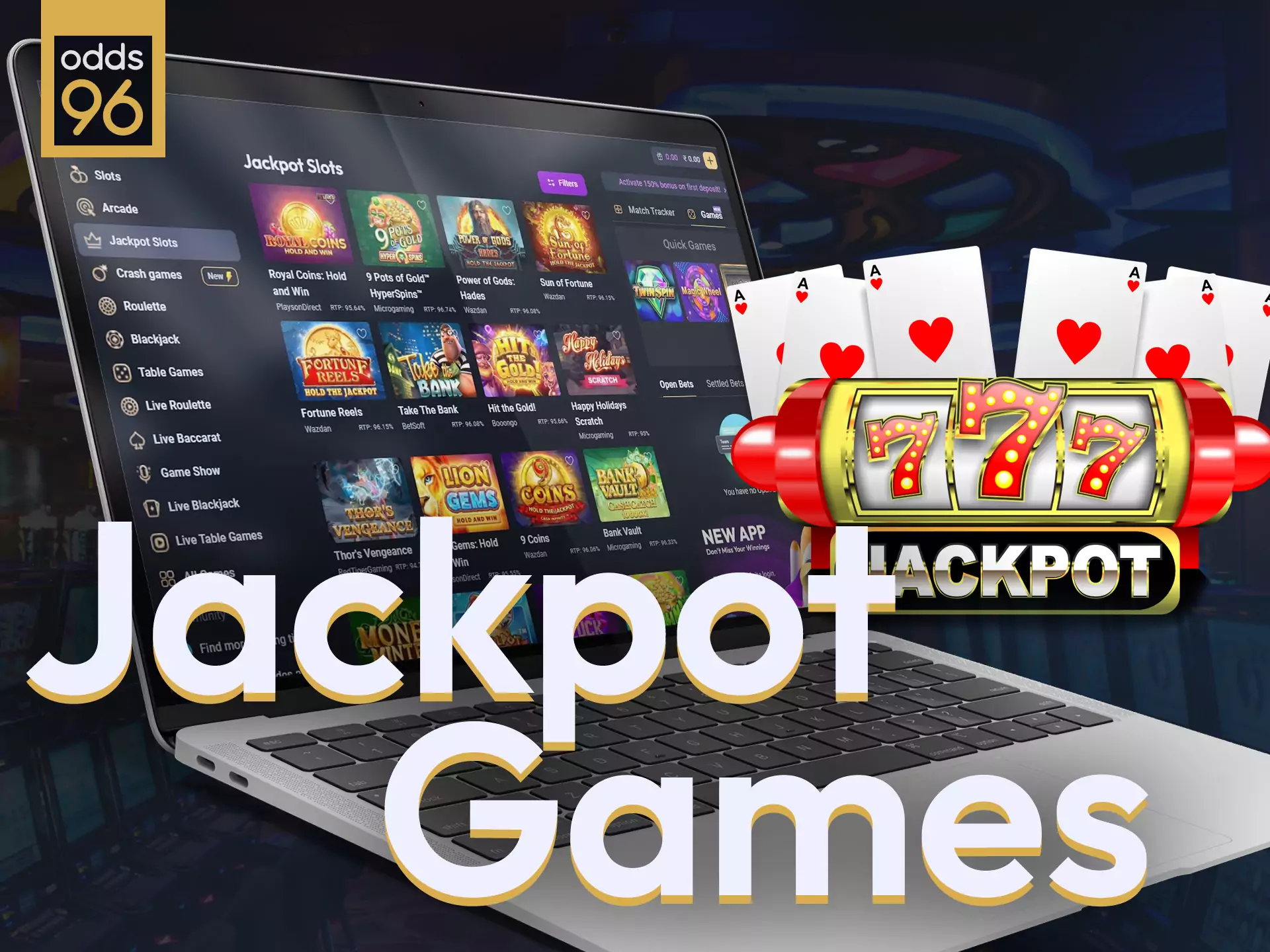 Place bets at Odds96 casino on jackpot games.