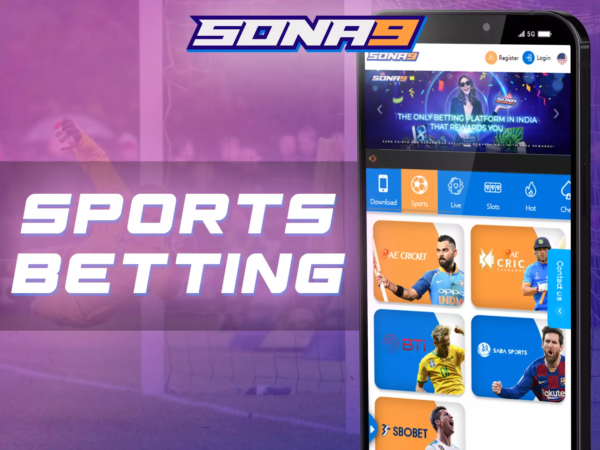 In the Sona9 app, there is a sportsbook where you can place bets.