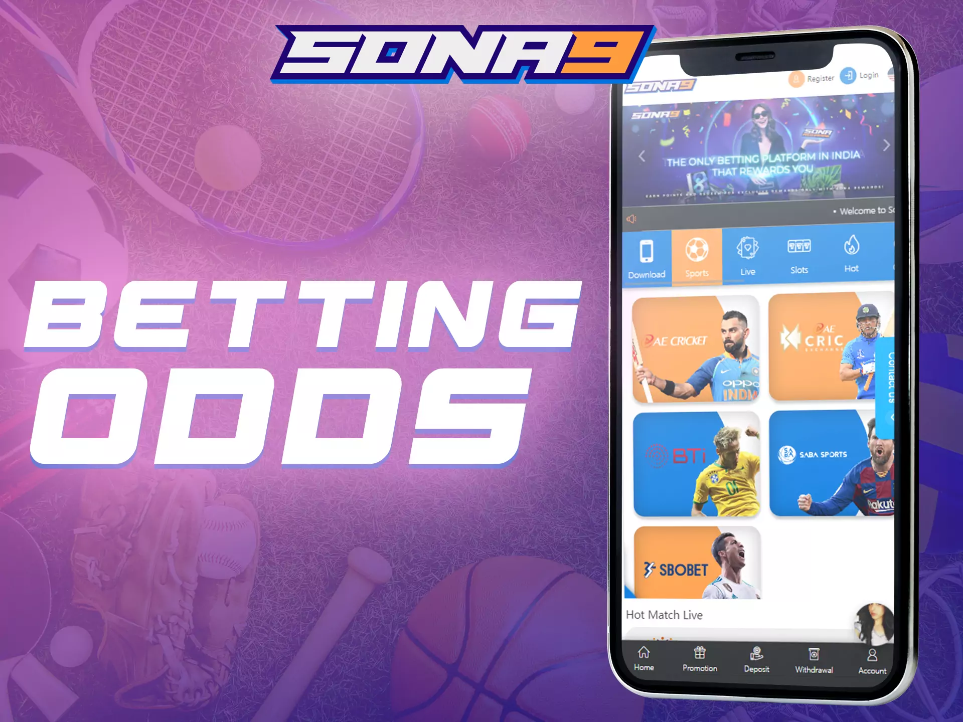 In the Sona9 app, you can bet with the best odds.