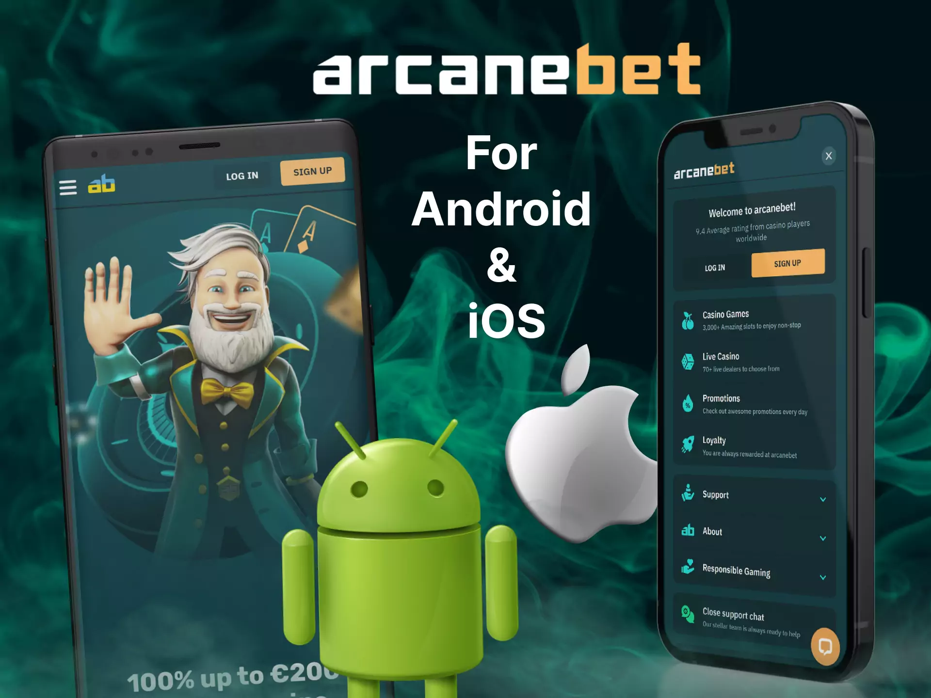 Use Arcanebet on any of your mobile devices, Android and iOS support.