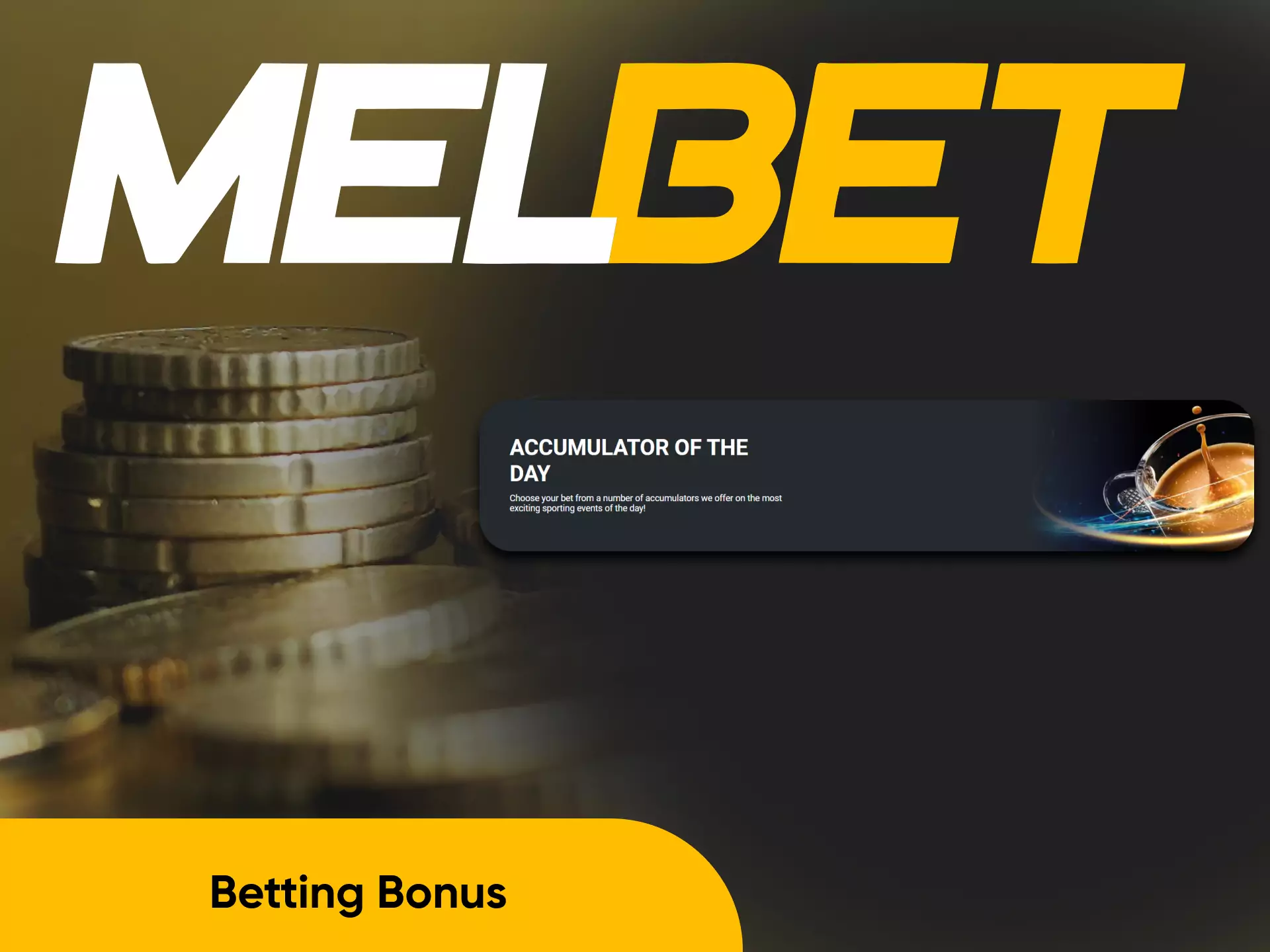 For betting with higher profit, you can claim a bonus in the Melbet app.