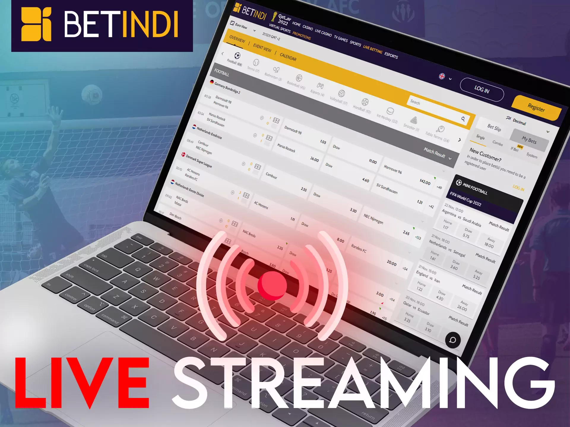 Watch live streaming with your favorite teams on Betindi.