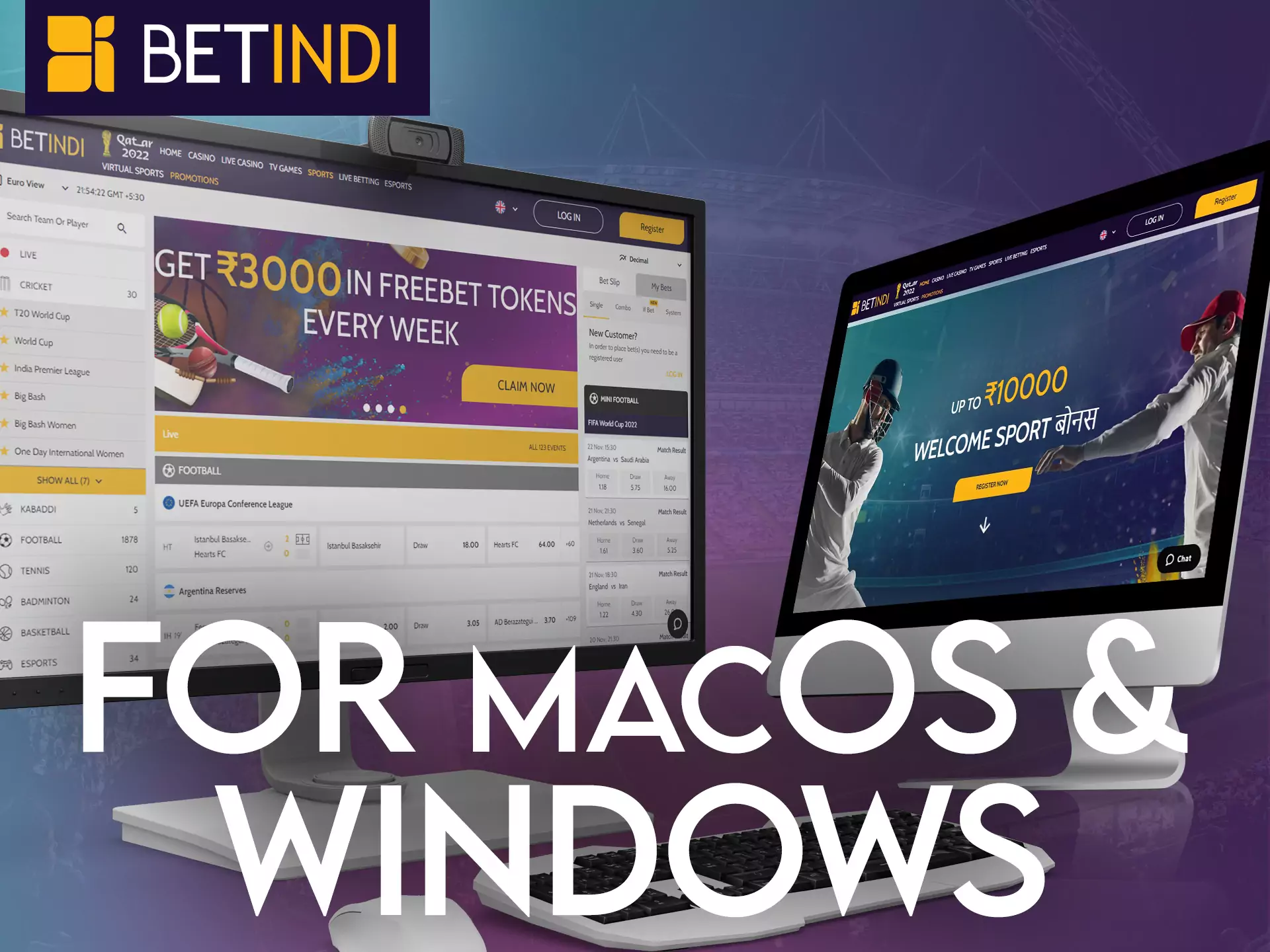 Use Betindi on your personal computer with Windows and MacOS.