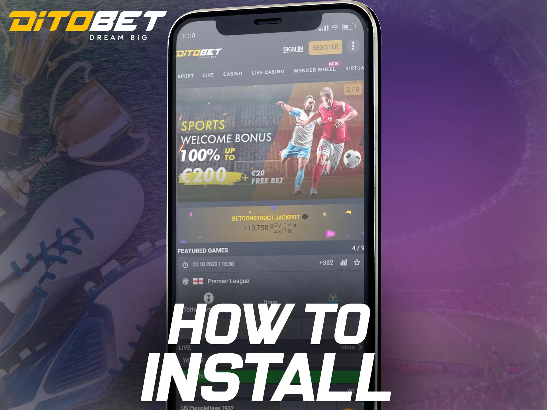 Follow the instructions and install the Ditobet app on your device.