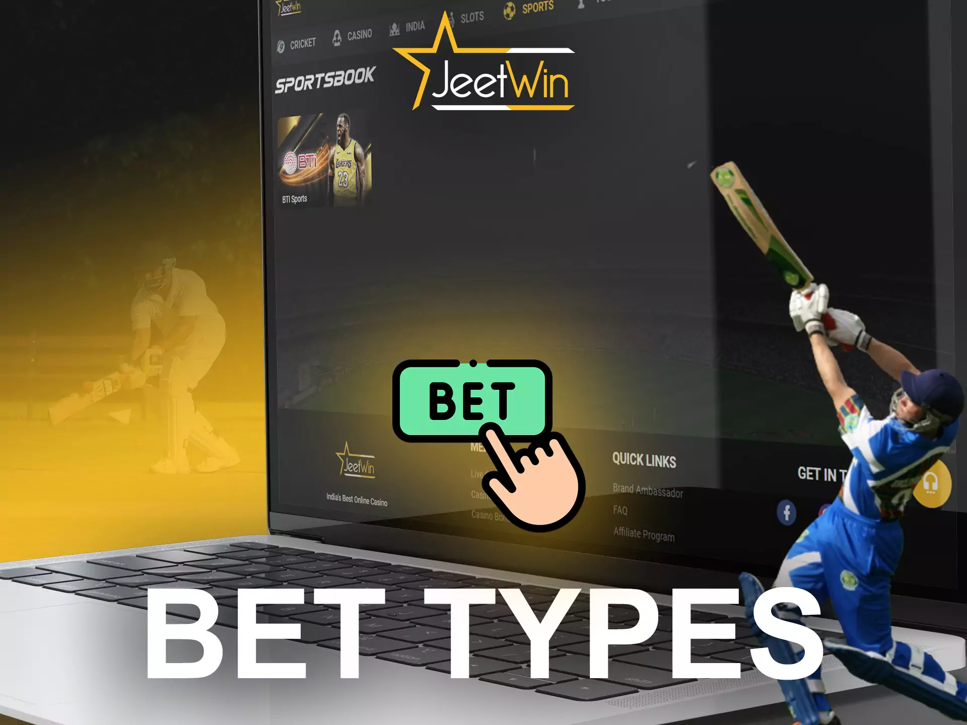 Try all types of bets on JeetWin.