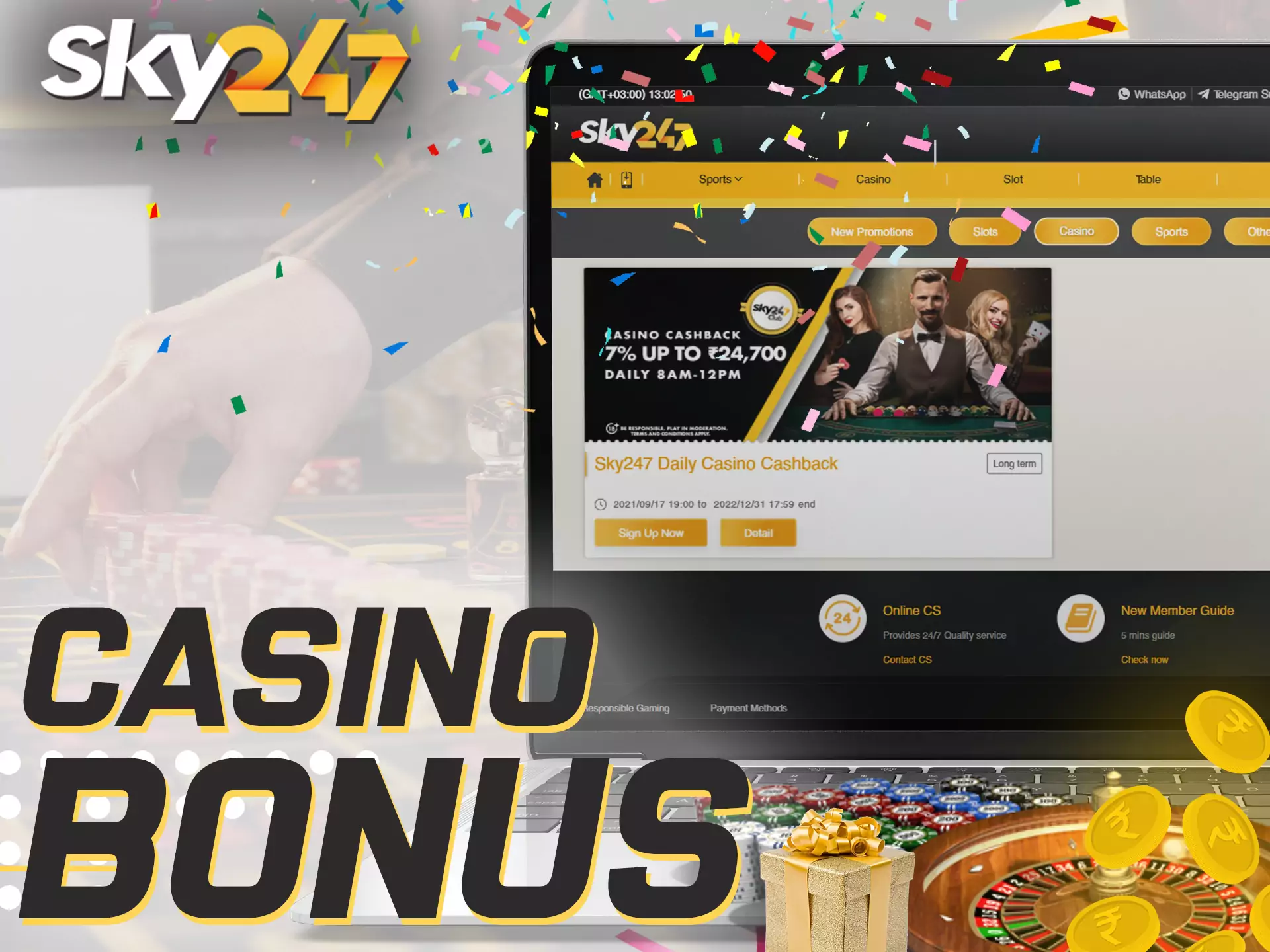On Sky247, you can get a special bonus for playing casino games.