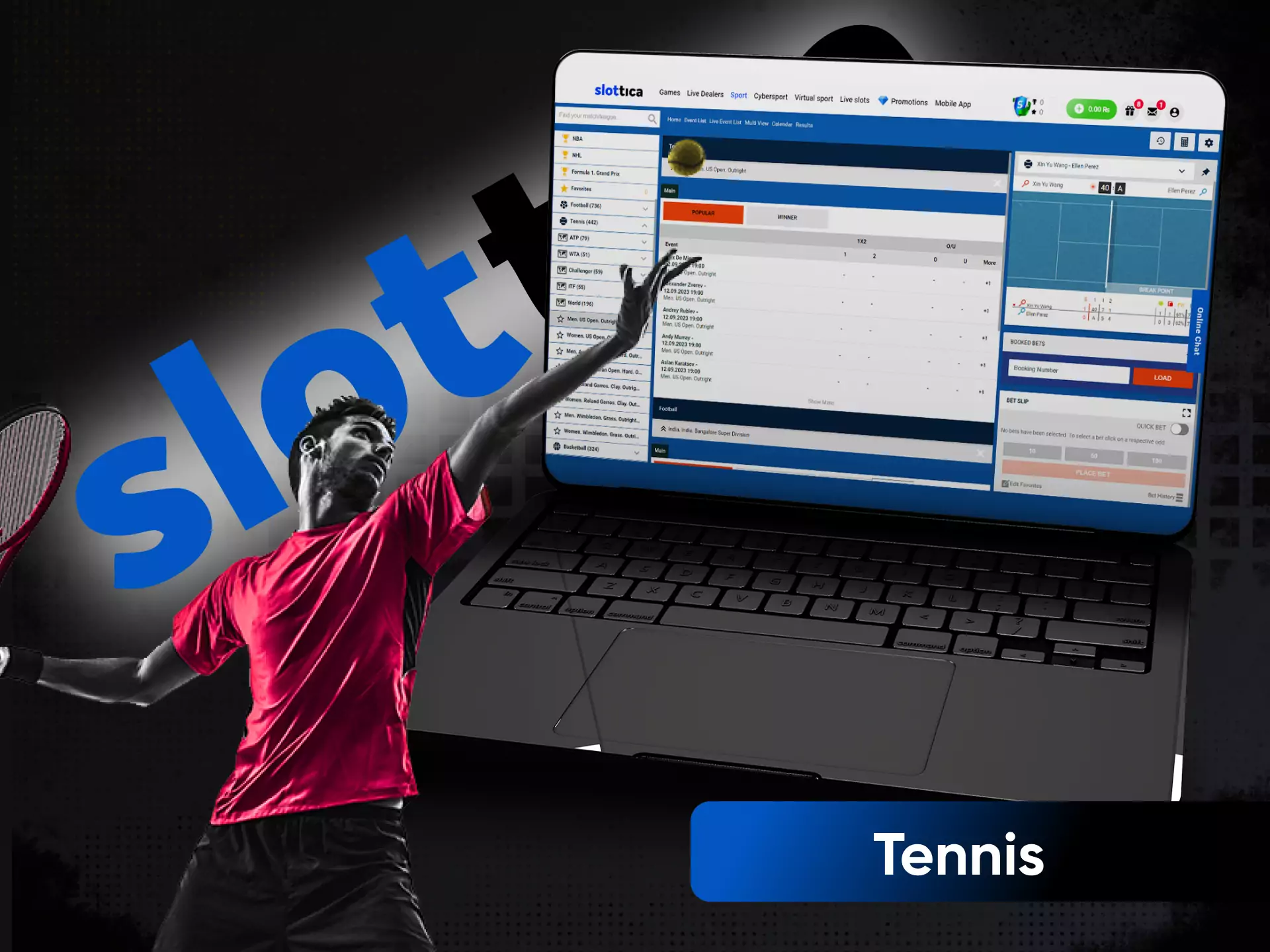 On the Slottica website, you can follow and place bets on tennis championships.