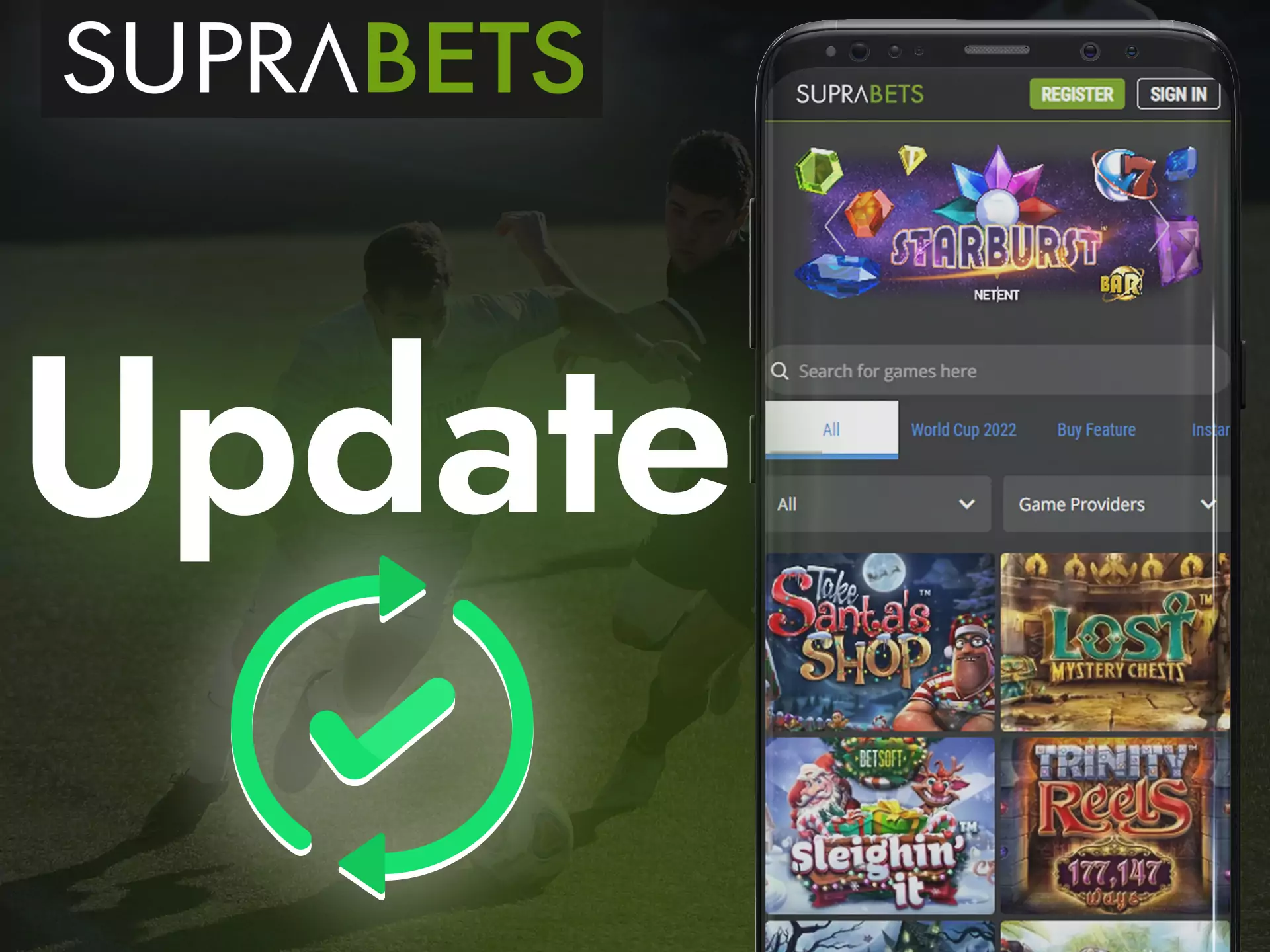Update the Suprabets app to the latest version.