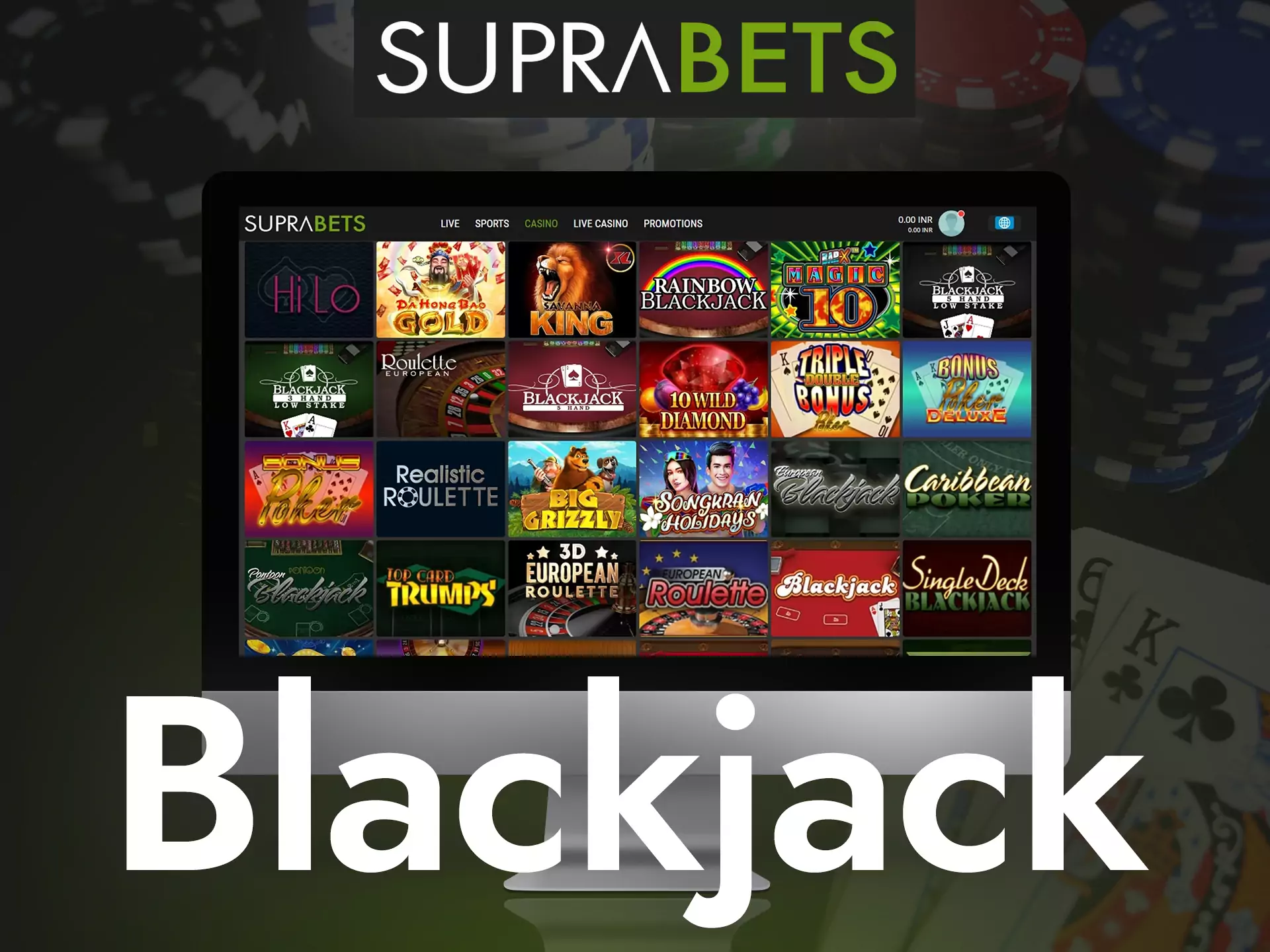 Try playing blackjack at Suprabets Casino if you like card games.
