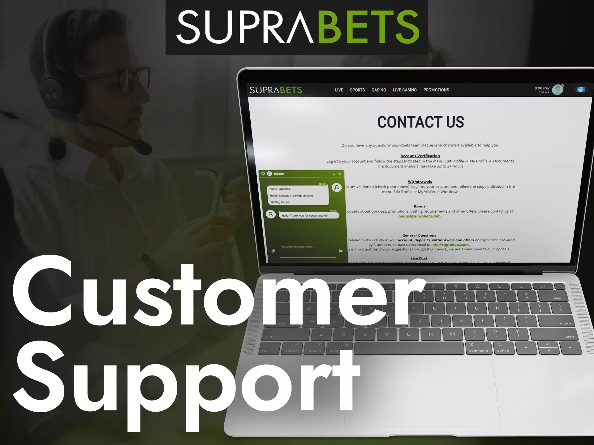 Suprabets support is ready to help all its users with their questions at any time.