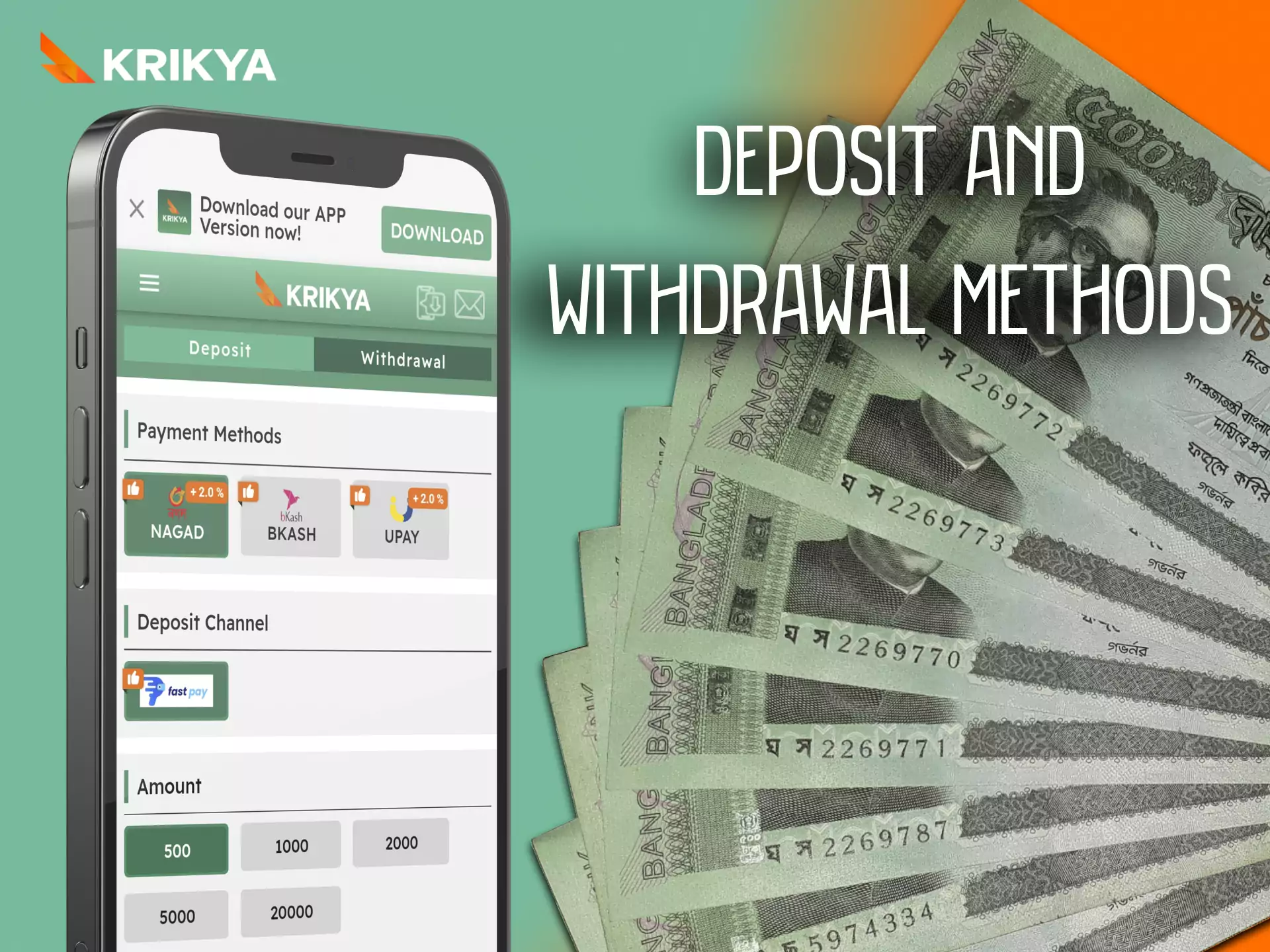 Krikya provides various ways to deposit and withdraw money.