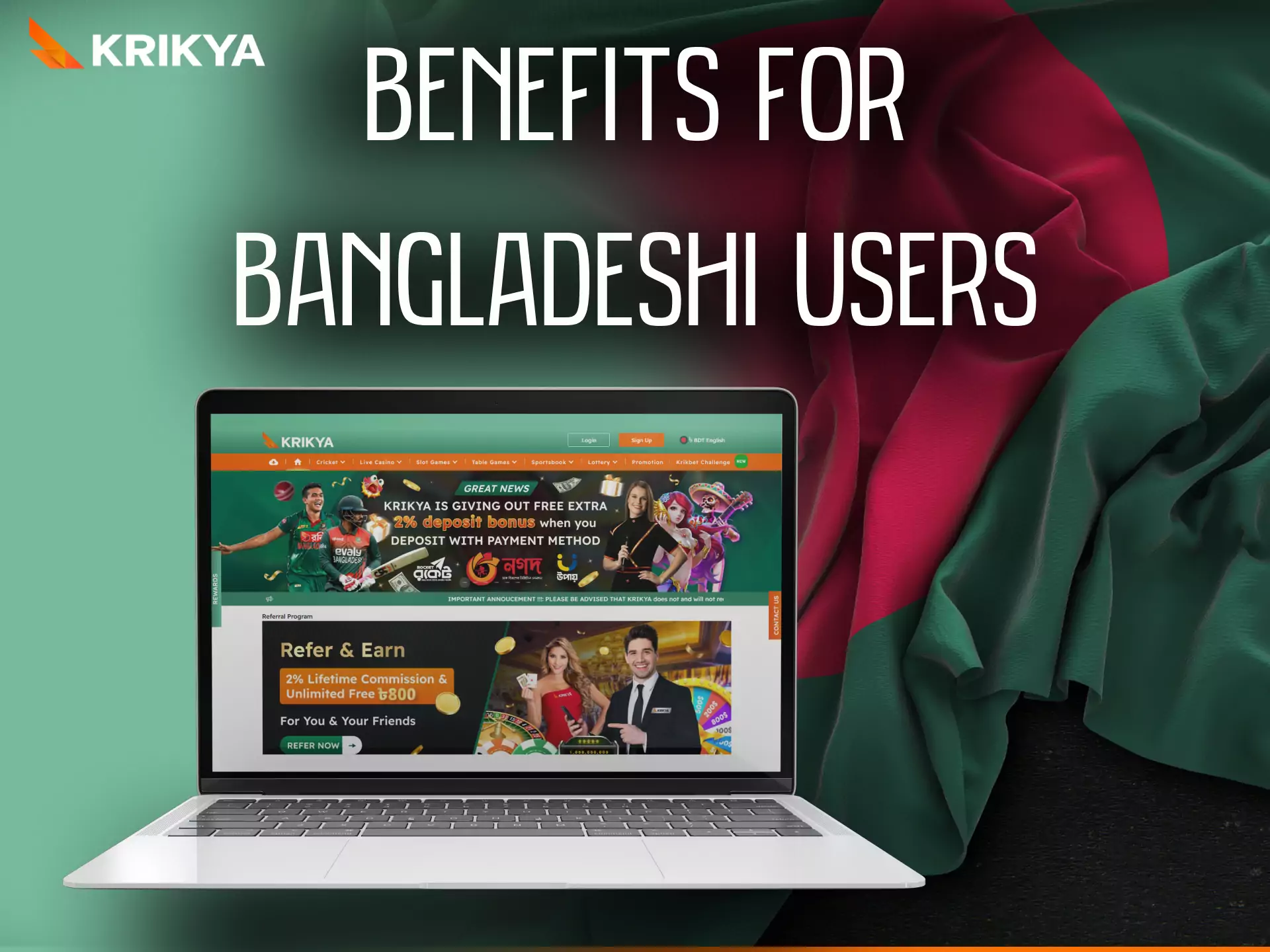 In Krikya, get a lot of benefits for players from Bangladesh.