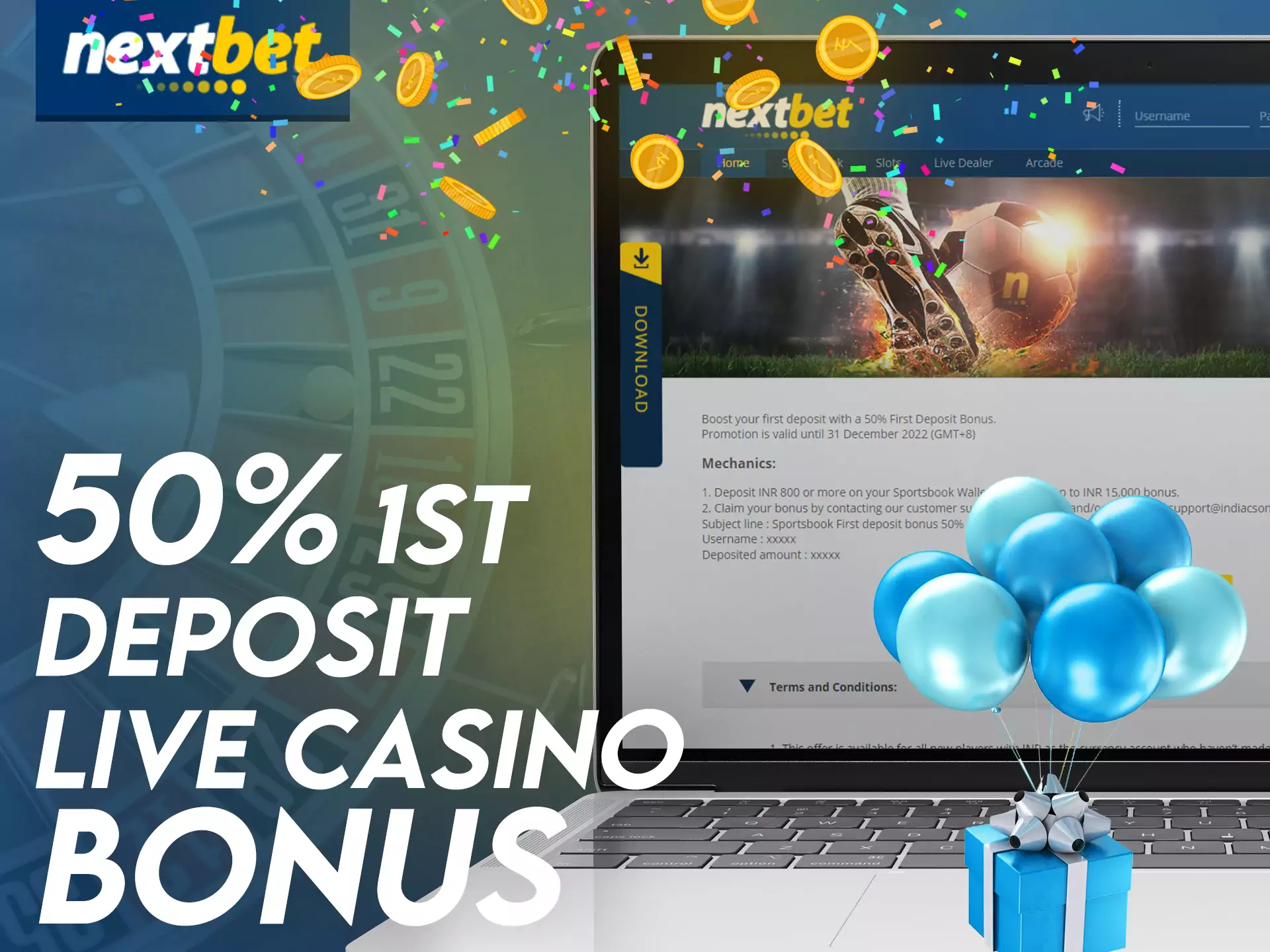 At Nextbet, you will receive a special bonus for your first deposit at a live casino.