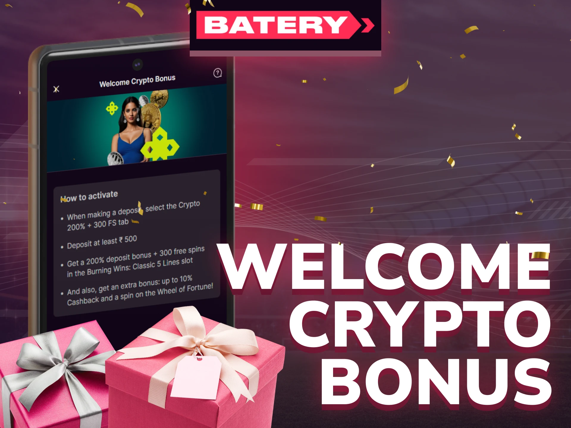 Get Batery's Crypto Welcome Bonus after depositing with digital currencies.