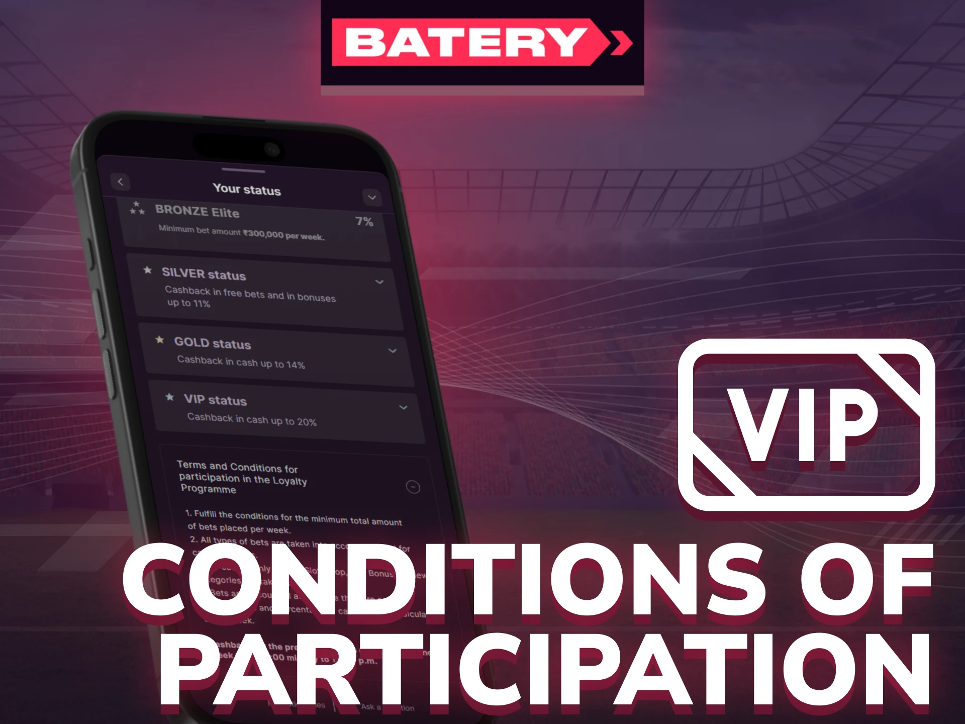 VIP program entry on Batery depends on activity and deposits.