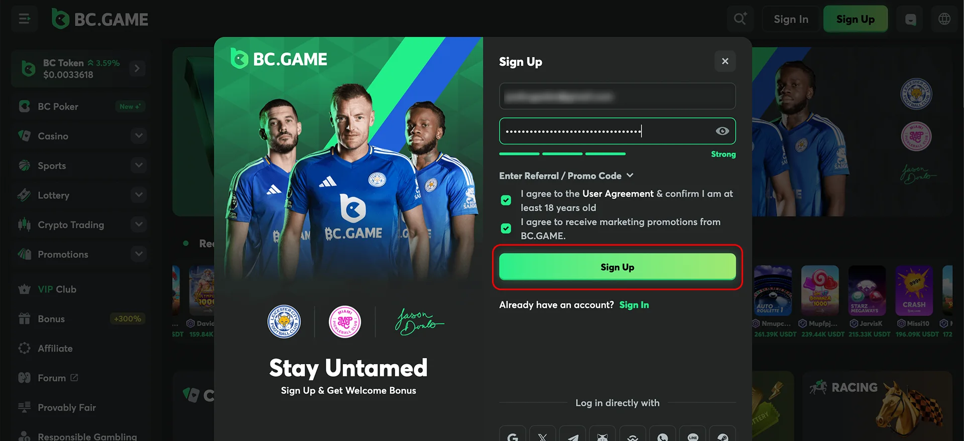 Press sign up and dive into the world of BC Game.