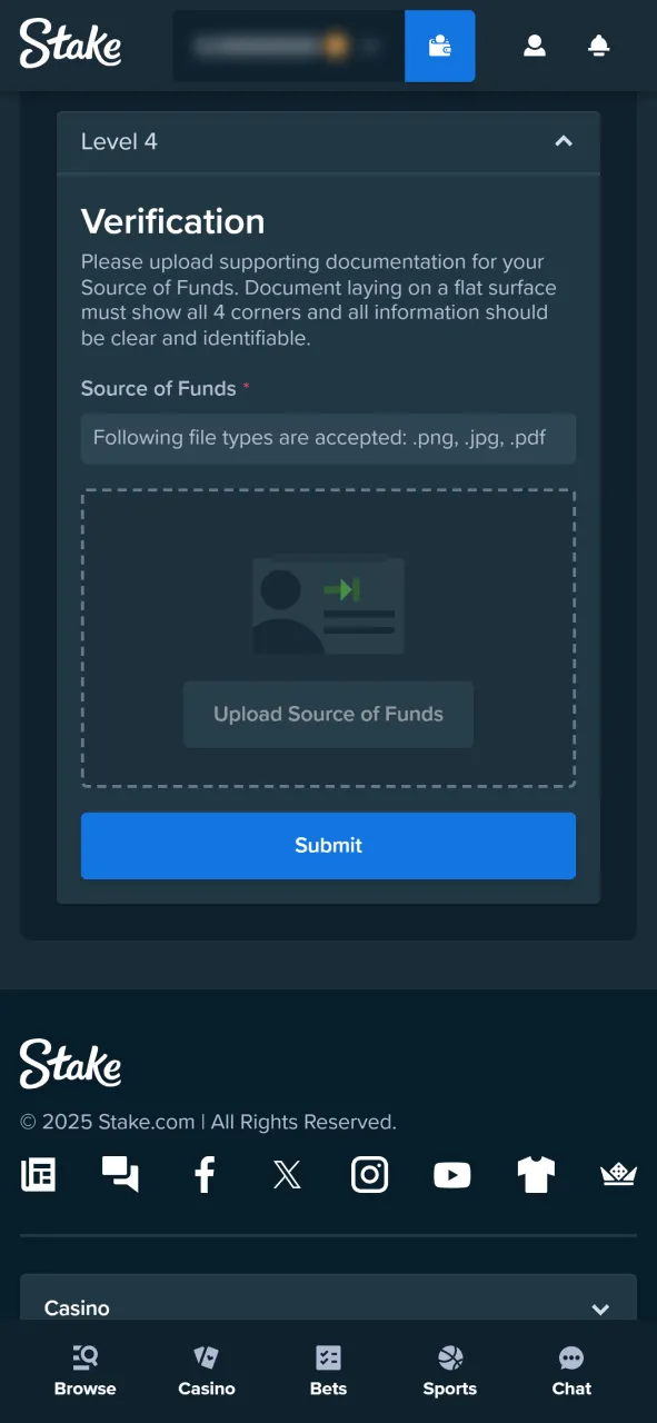 Provide proof of income or source of funds as required by Stake.