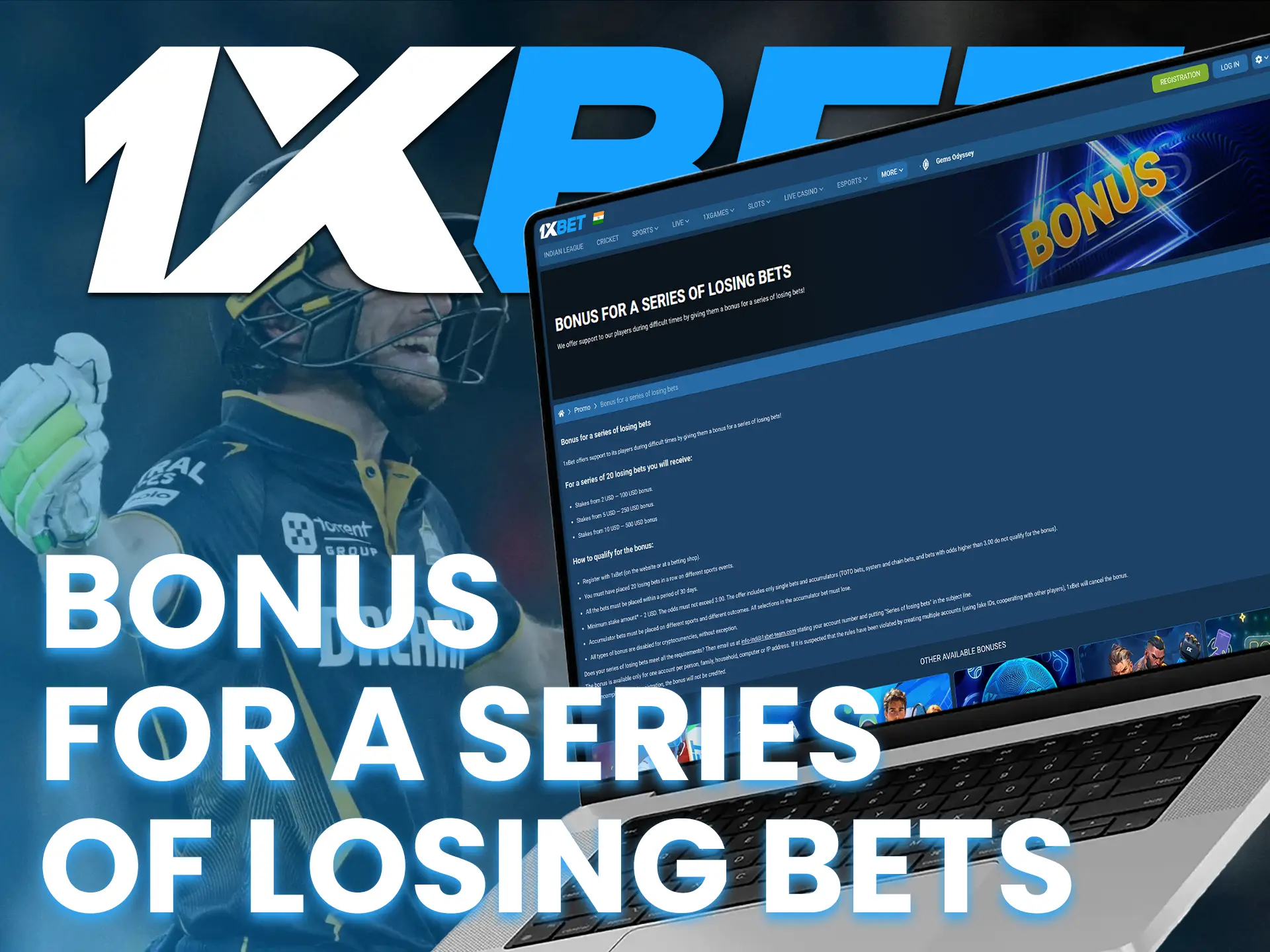 1xBet offers a losing streak bonus based on consecutive lost bets.