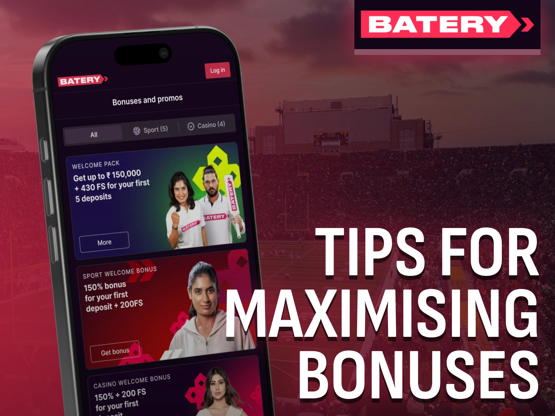 Follow Batery tips to maximise your bonus benefits in India.