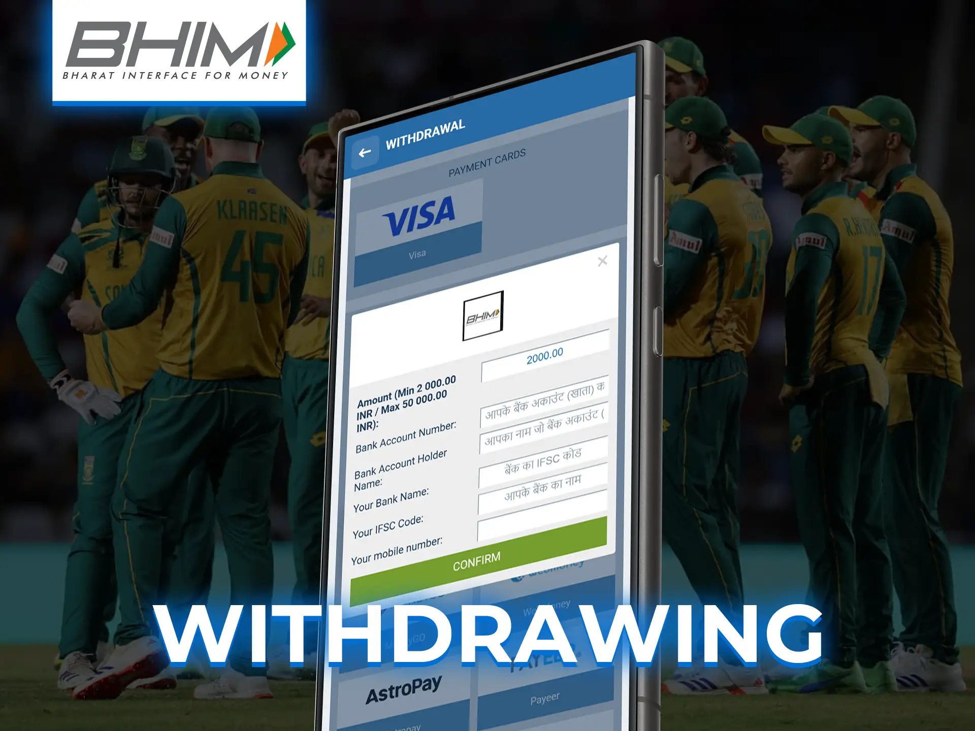 To withdraw via BHIM, choose it, specify the amount, and confirm in the app.