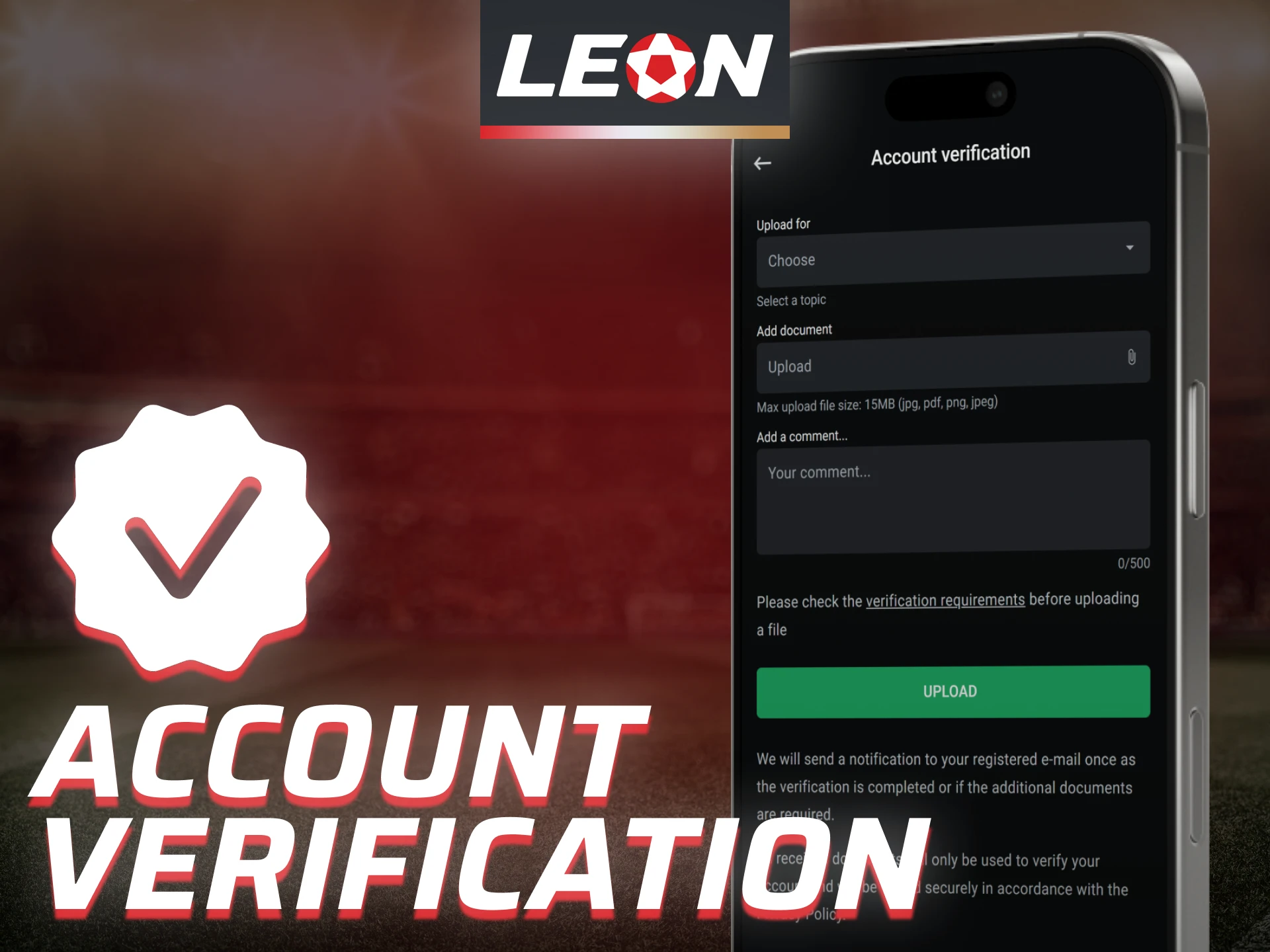 Verify your Leon Bet account to ensure safe betting.
