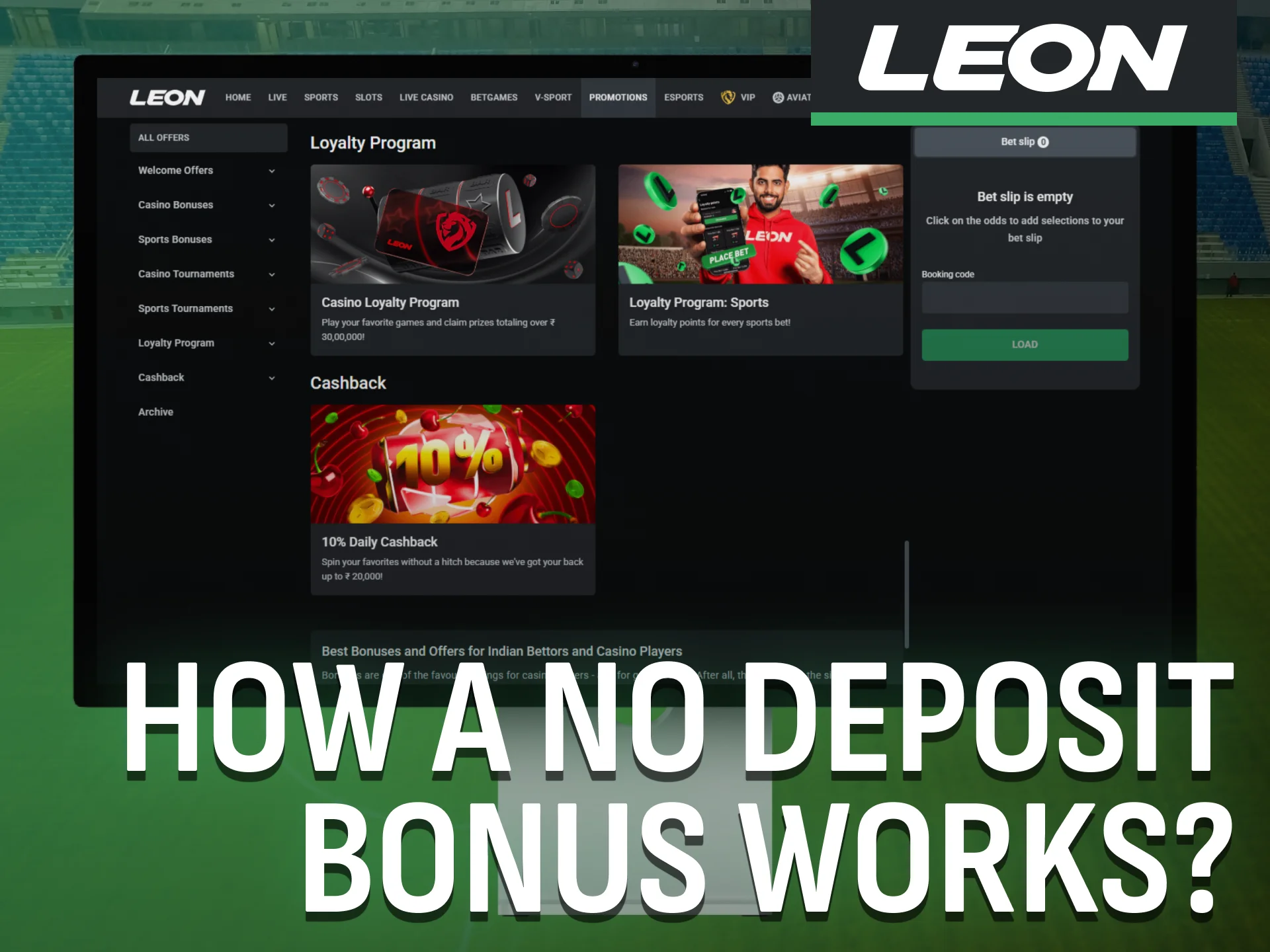 Learn how no deposit bonuses work with Leon Bet in India.