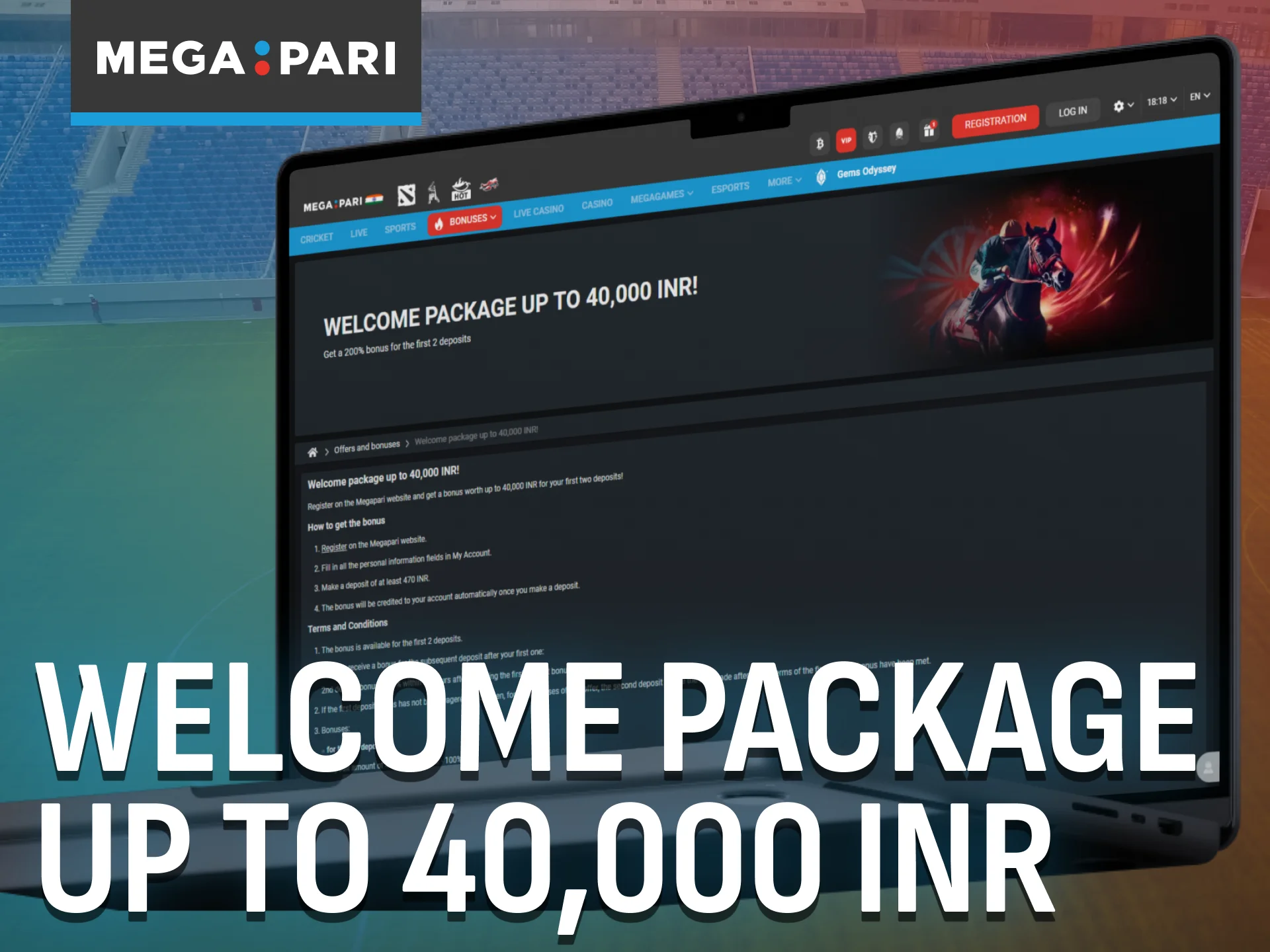 Enjoy the Megapari welcome package when you register and deposit.